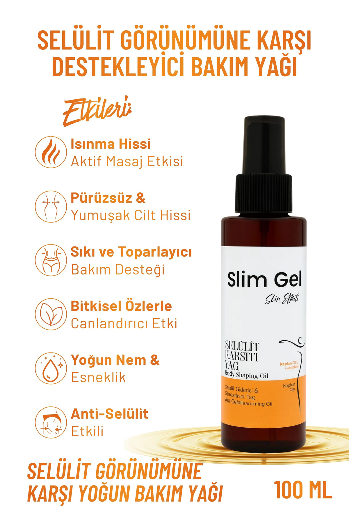 SLİM GEL Selülit Karşıtı – Sıkılaştırıcı & Pürüzsüzleştirici Nemlendirici Vücut Bakım Yağı