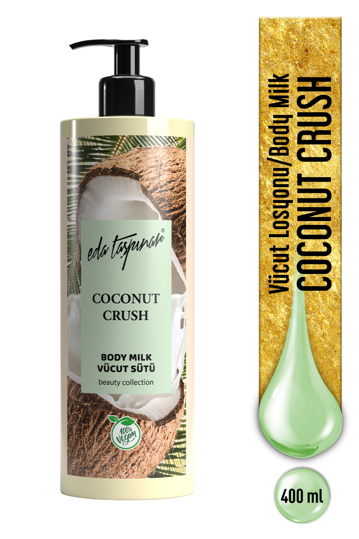 Eda Taşpınar Coconut Crush Vücut Losyonu – Egzotik Hindistan Cevizi & Pürüzsüz Cilt & Vegan 400 ml