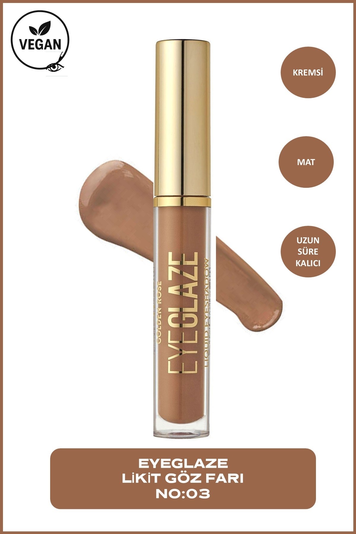 Golden Rose Eye Glaze Liquid Eyeshadow No: 03 Mocha - Mat Likit Far
