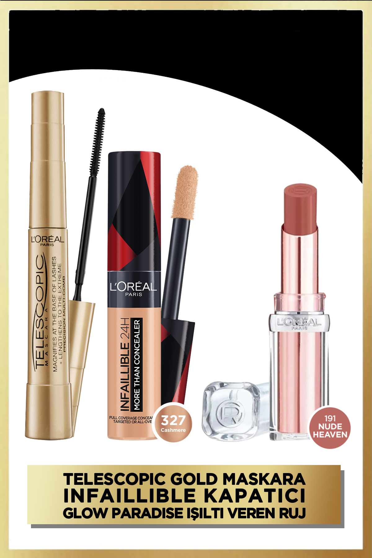 L'Oreal Paris Telescopic Maskara + Infaillible Kapatıcı 327 + Glow Paradise 191 Nude Heaven Ruj