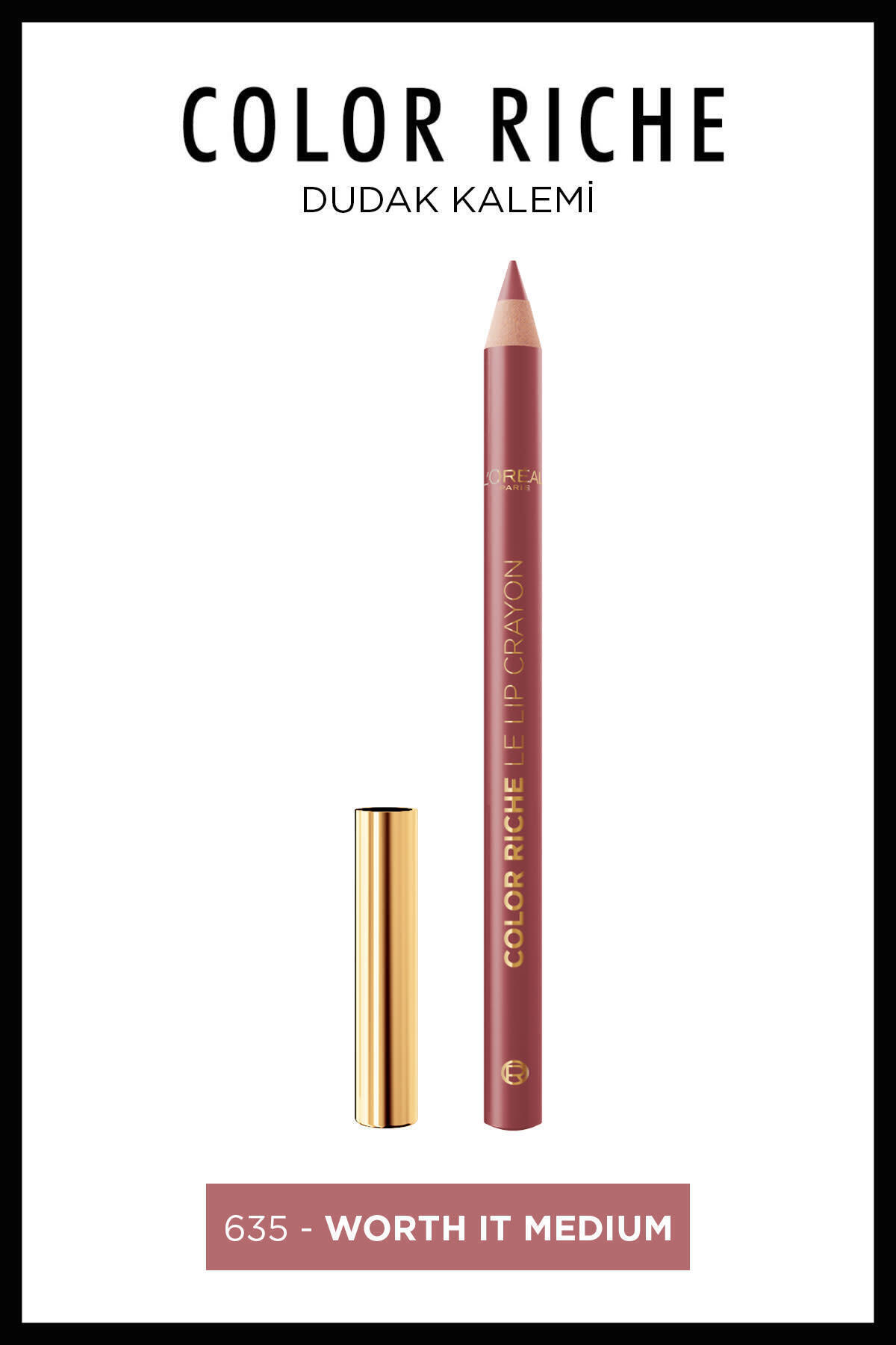 L'Oreal Paris L'Oréal Paris Color Riche Dudak Kalemi - 635 Worth It Medium