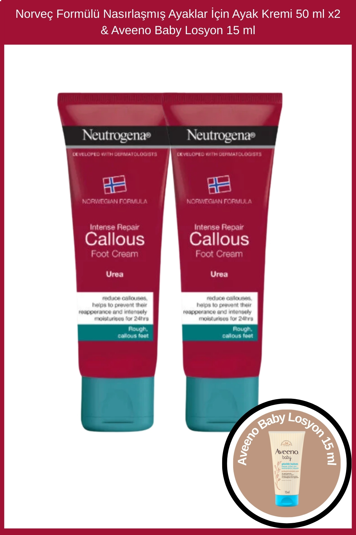 Neutrogena Norveç Formülü Nasırlaşmış Ayaklar İçin Ayak Kremi 50 ml x2 & Aveeno Baby Losyon 15 ml