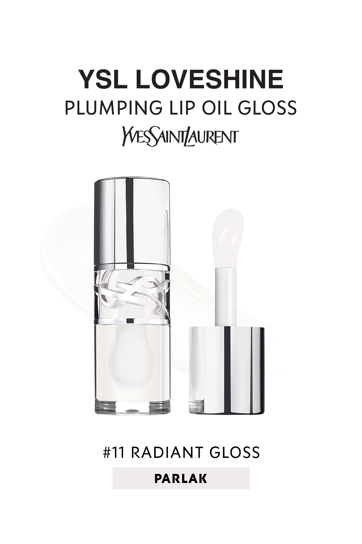 Yves Saint Laurent Loveshine Plumping Lip Oil Gloss Dudak Dolgunlaştırıcı Parlatıcı 11 Radiant Glass 4936968883477