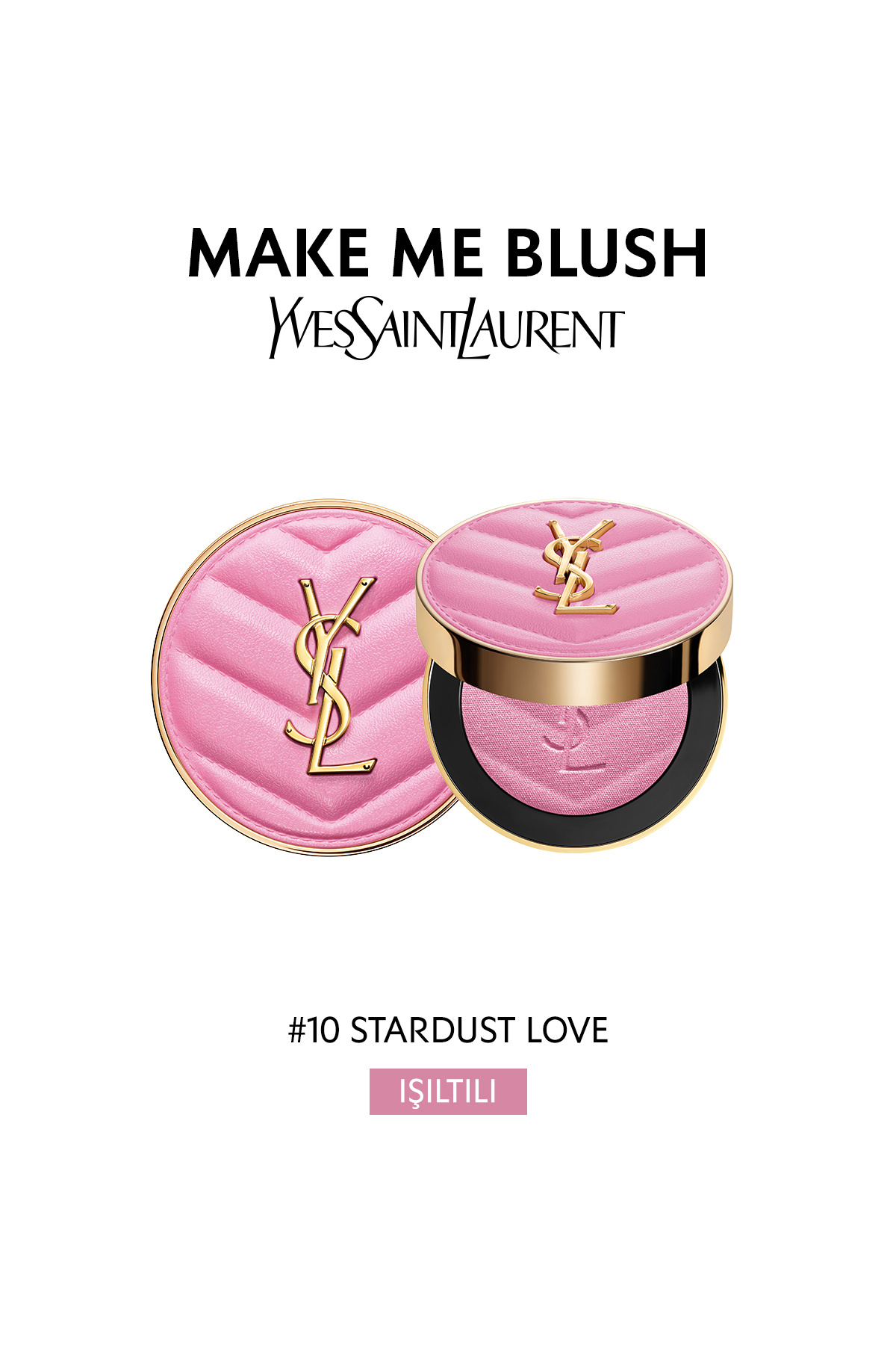 Yves Saint Laurent Make Me Blush Pudra Allık 10 - Stardust Love
