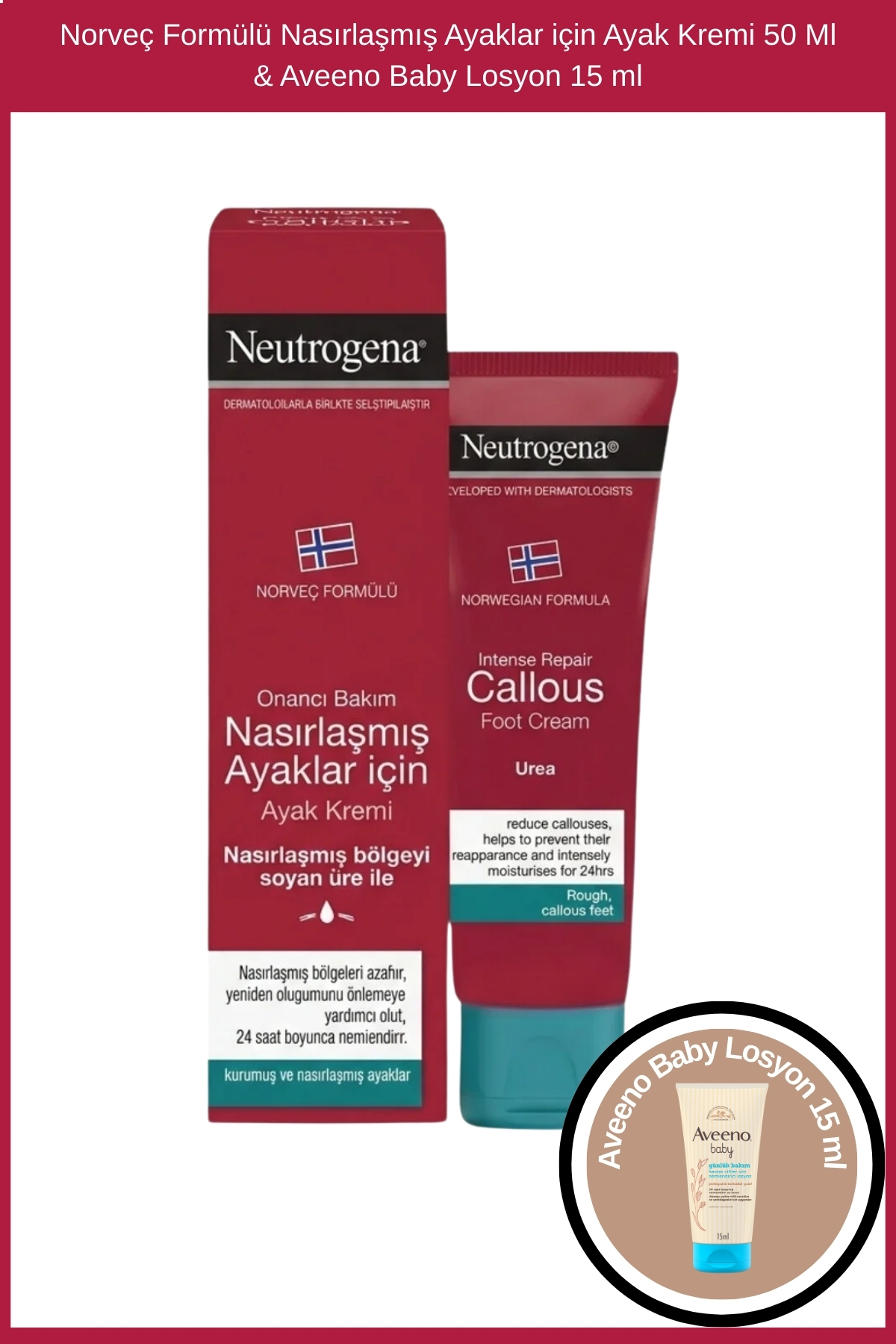 Neutrogena Norveç Formülü Nasırlaşmış Ayaklar için Ayak Kremi 50 Ml & Aveeno Baby Losyon 15 ml