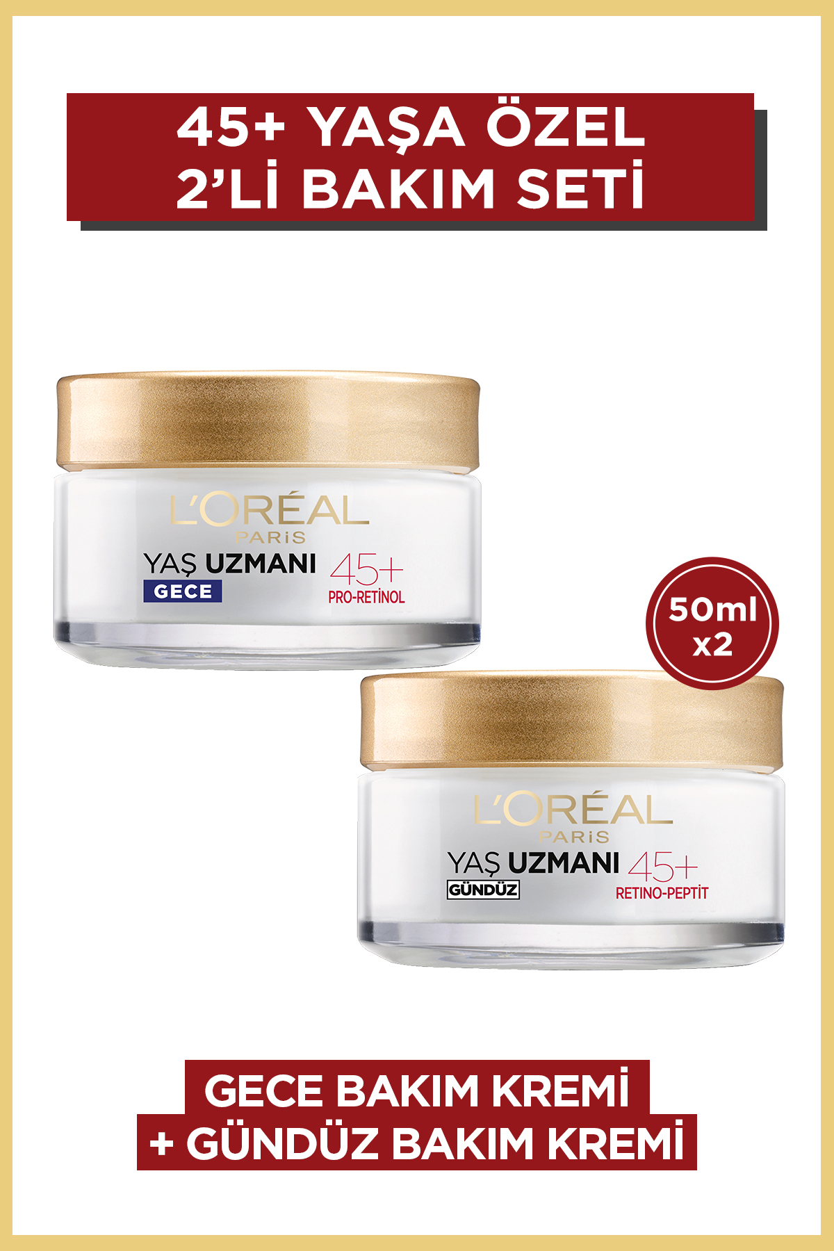 L'Oreal Paris Yaş Uzmanı 45+ Kırışıklık Karşıtı Sıkılaştırıcı Nemlendirici Gündüz & Gece Yüz Kremi 50ml 2’li Set
