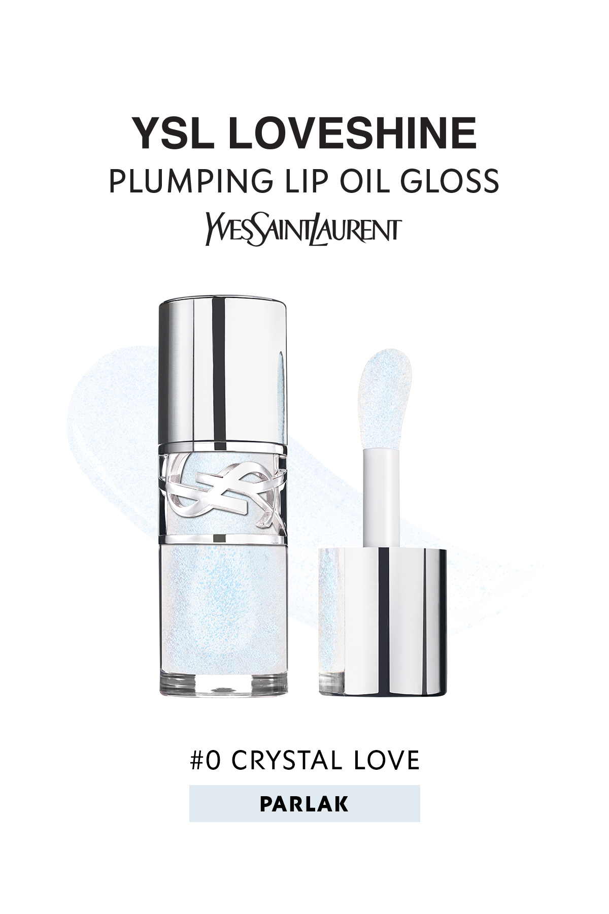 Yves Saint Laurent Loveshine Plumping Lip Oil Gloss Dudak Dolgunlaştırıcı Parlatıcı 0 Crystal Love 4936968885709