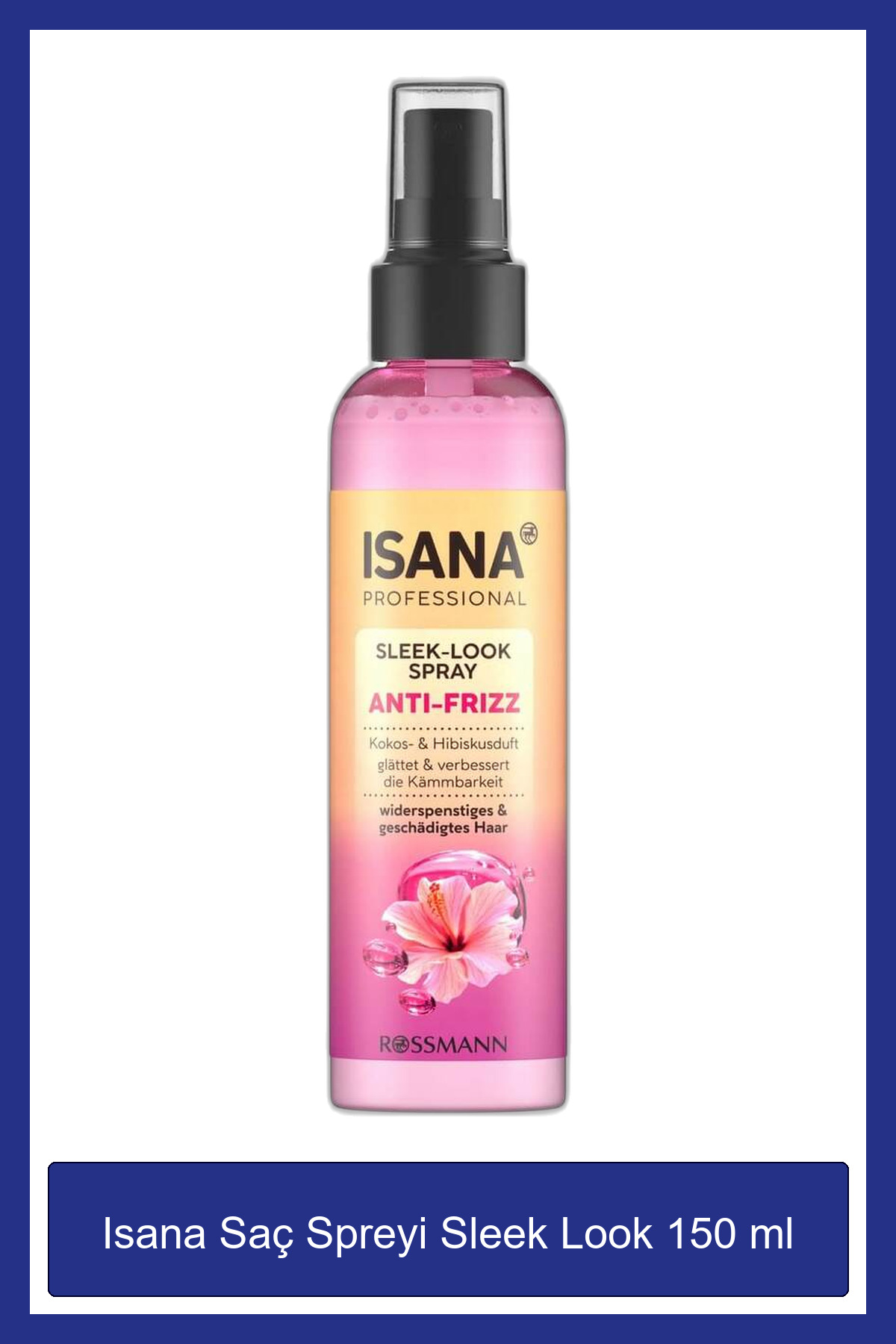 Isana Professional Saç Spreyi Sleek Look 150 ml