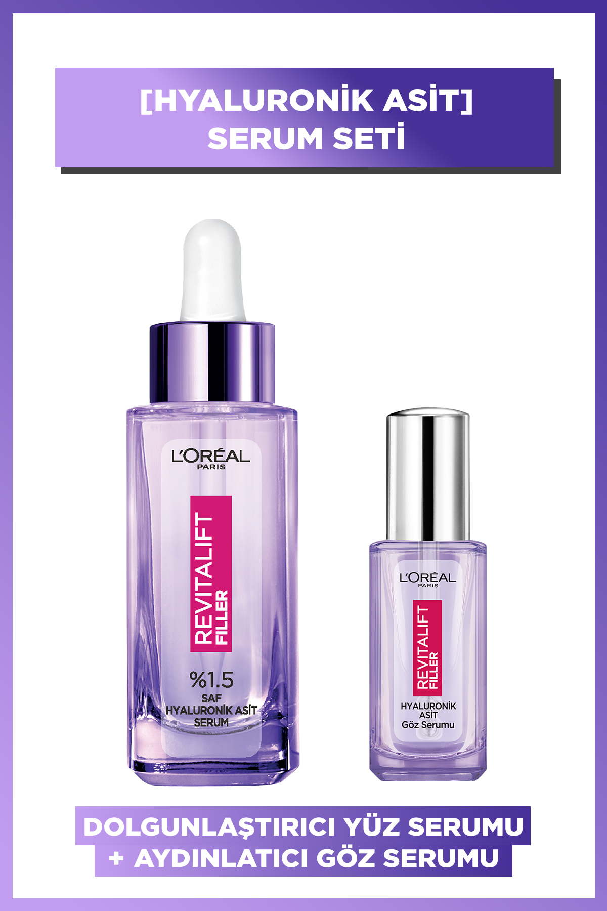 L'Oreal Paris Revitalift Filler %1.5 Saf Hyaluronik Asit Kırışıklık Karşıtı Serum& Aydınlatıcı Göz Serumu