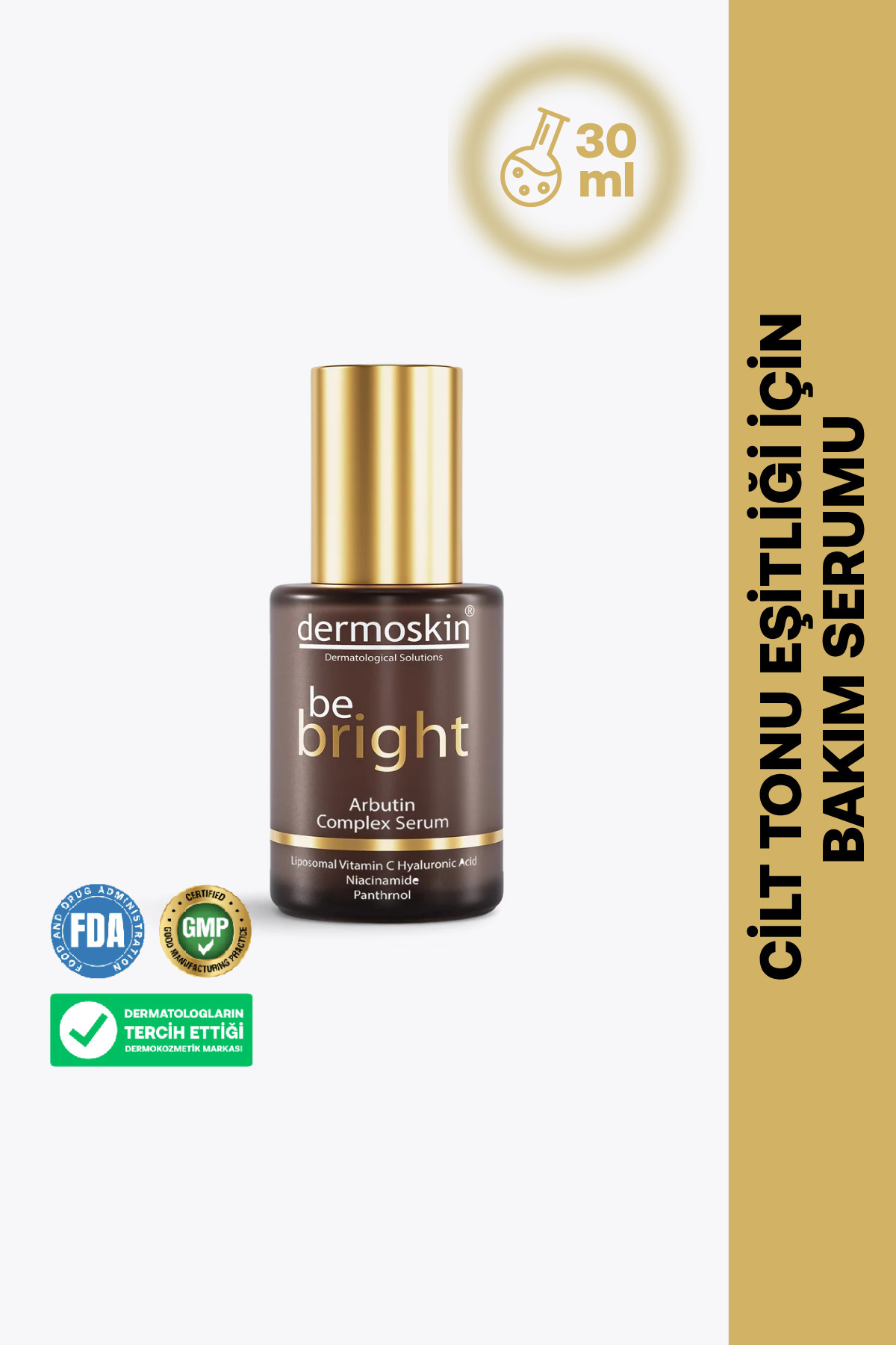 Dermoskin Be Bright Arbutin Complex Serum | Leke Karşıtı ve Cilt Tonu Eşitleyici | Hyaluronik Asit | 30 ml