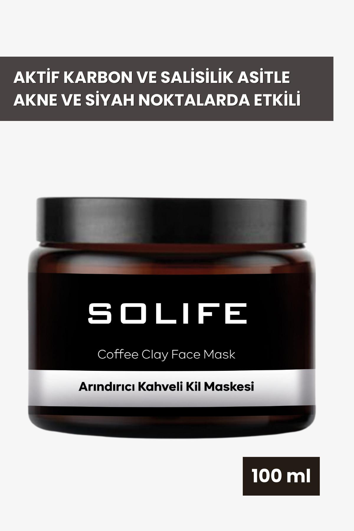 SOLIFE Arındırıcı Kahveli Kil Maskesi 100 ml