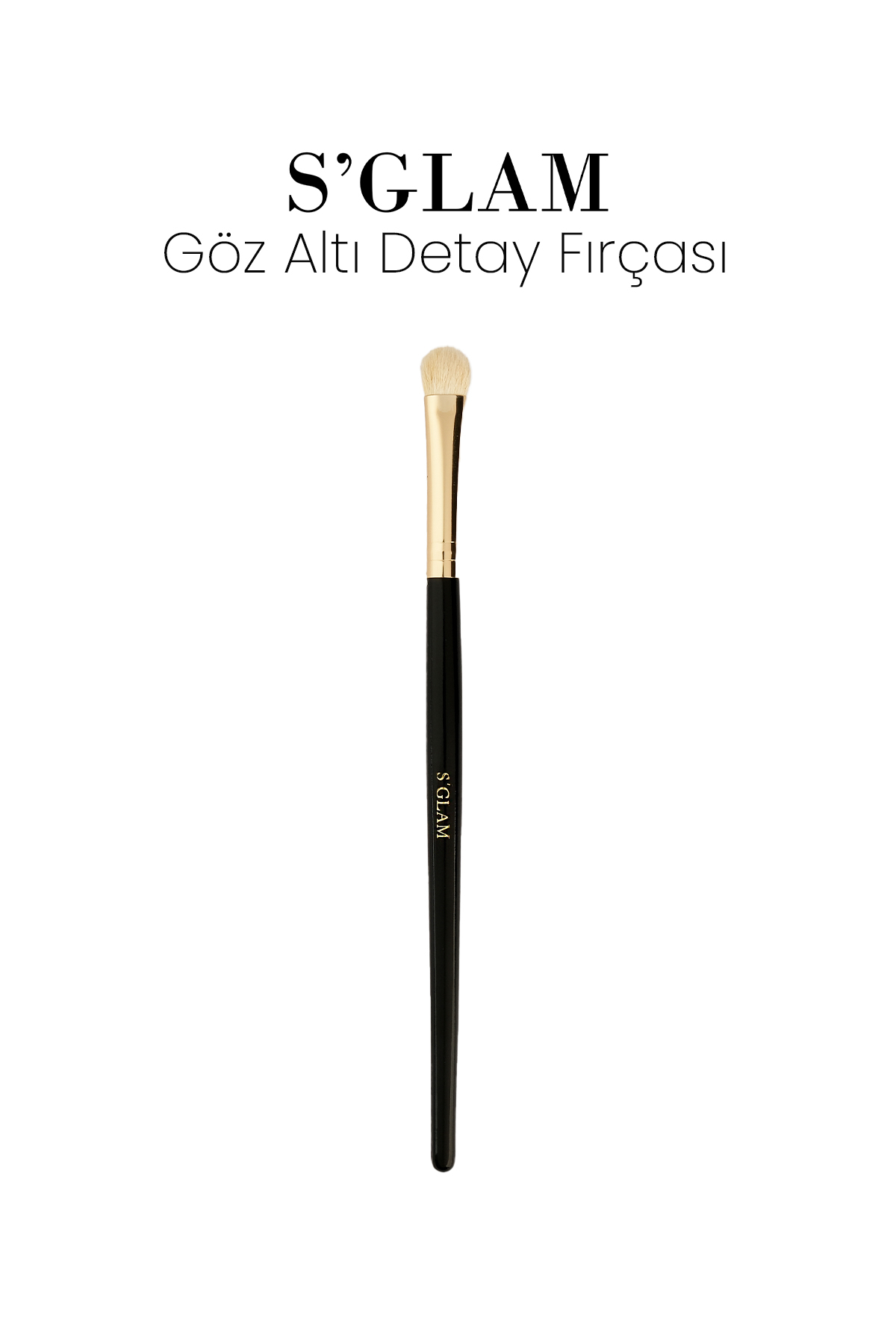 S'GLAM Göz Altı Detay Fırçası