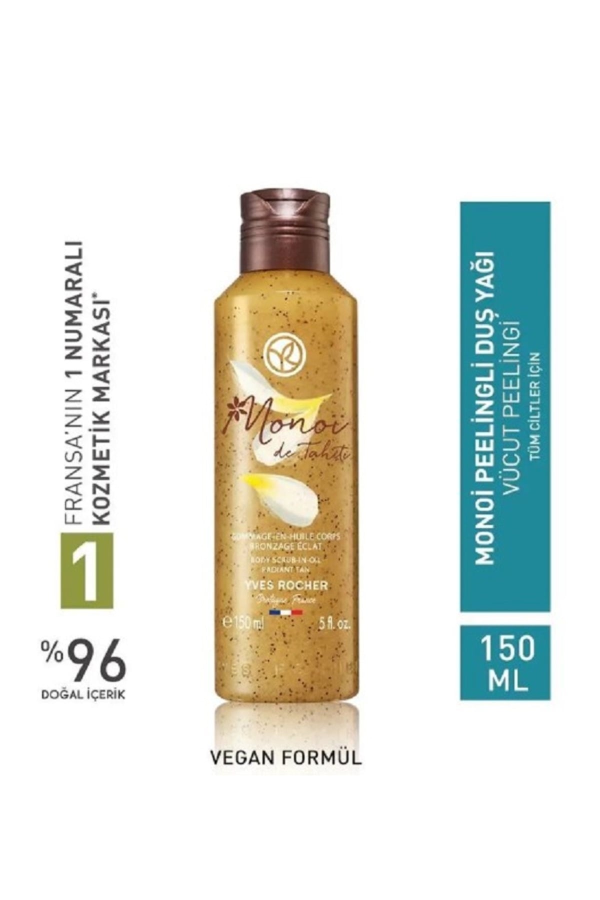 Yves Rocher Monoi Peelingli Duş Yağı Yumuşak ve pürüzsüz bir cilt 150 ml