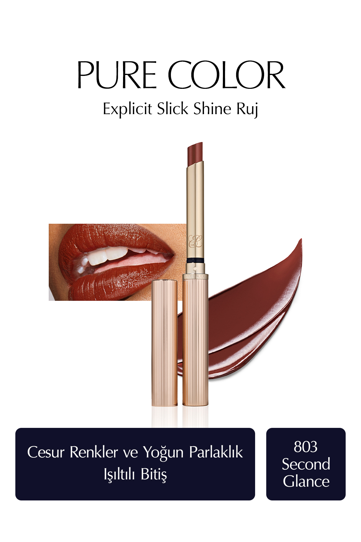 Estee Lauder Işıltılı Bitişli Ruj - Pure Color Explicit Slick Shine Ruj - Renk: 803 Second Glance