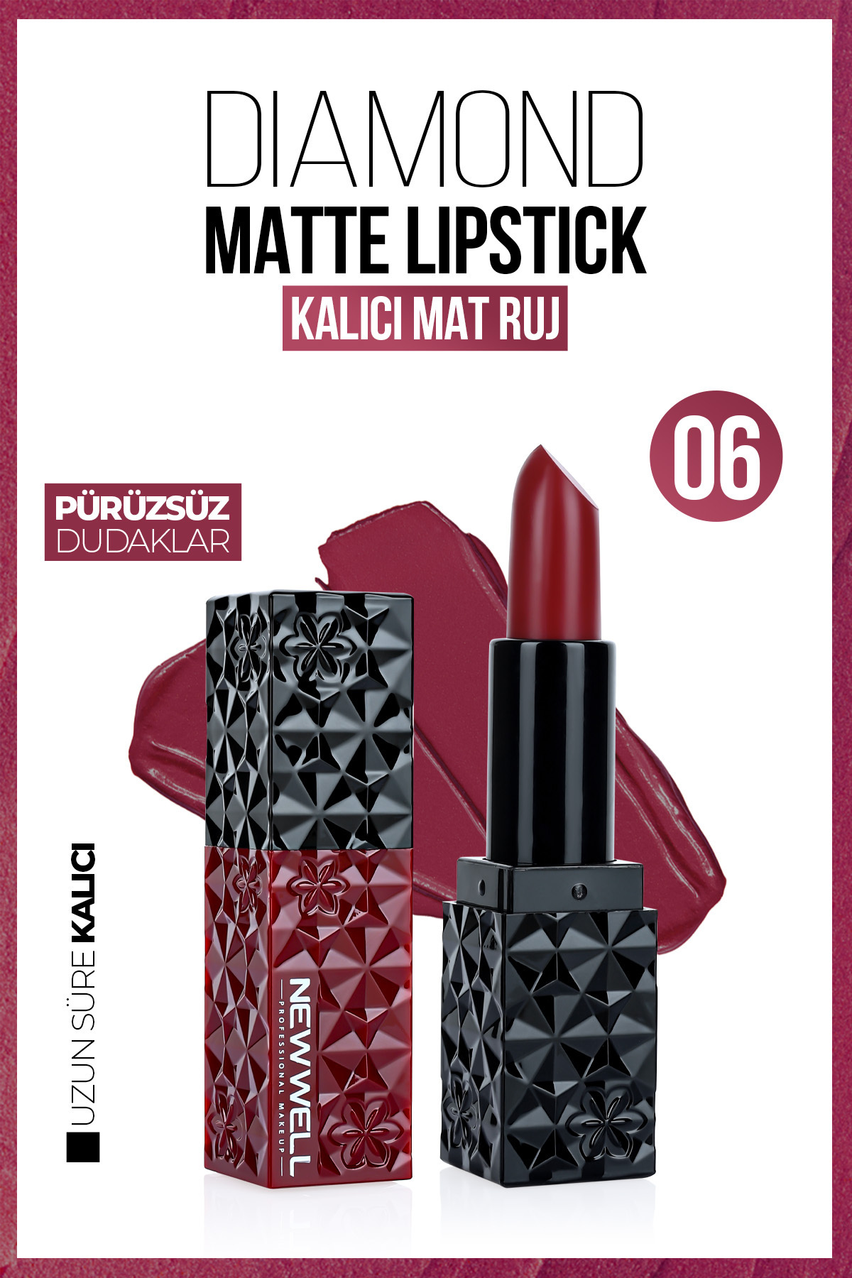 New Well Diamond Matte Lipstick 06 Gün Boyu Kalıcı