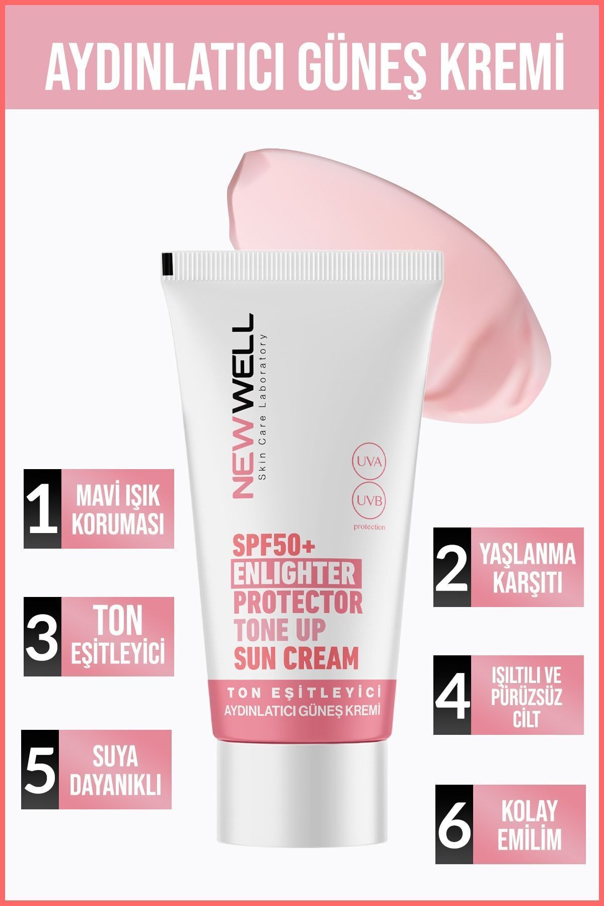 New Well TÜM CİLTLER İÇİN TON EŞİTLEYİCİ YÜKSEK KORUMALI SPF+50 AYDINLATICI PEMBE YÜZ GÜNEŞ KREMİ 50 Ml. T