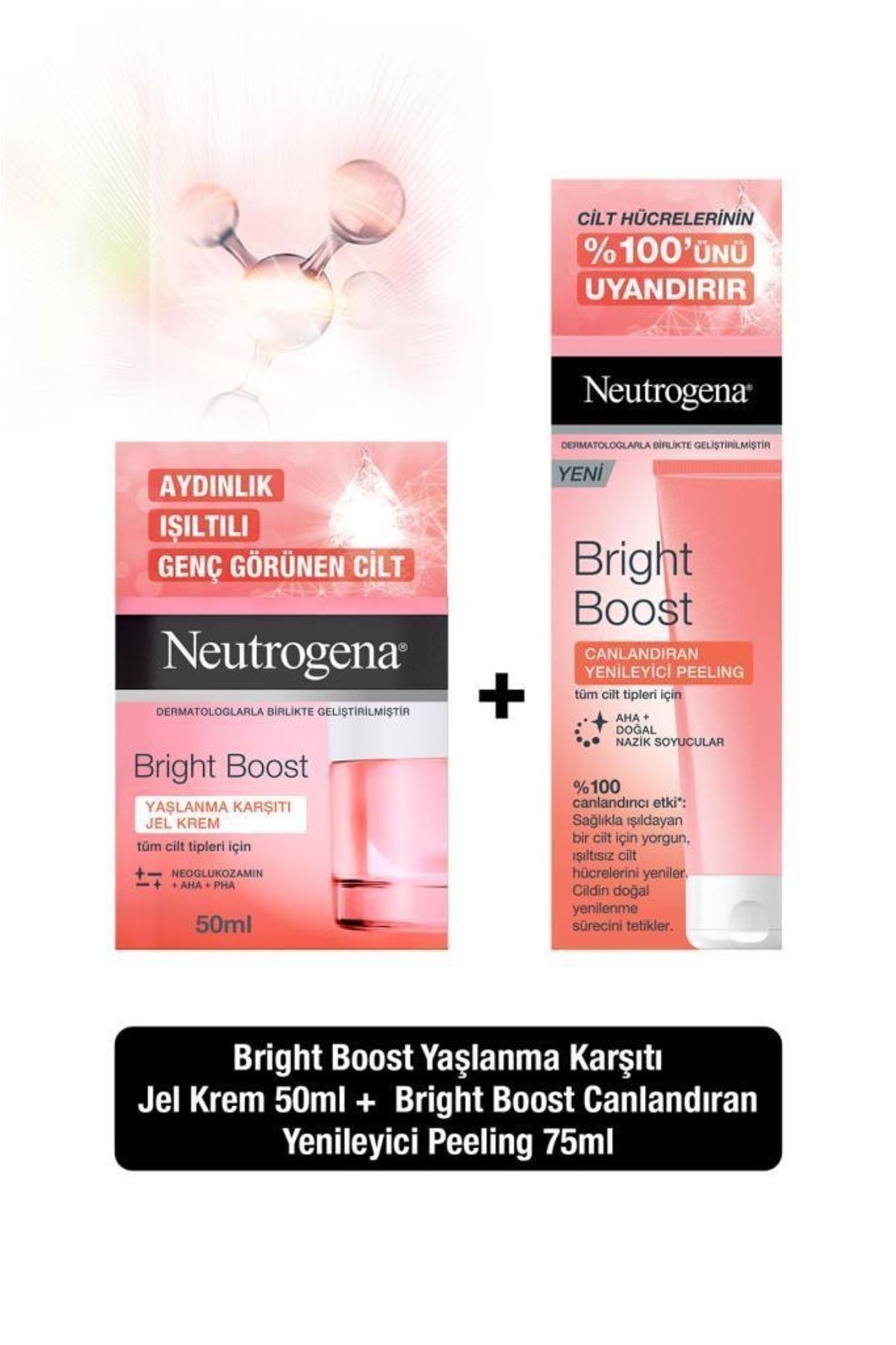 Neutrogena Bright Boost Nemlendirici Jel Krem 50 ml Canlandırıcı Yenileyici Peeling Jel 75 ml