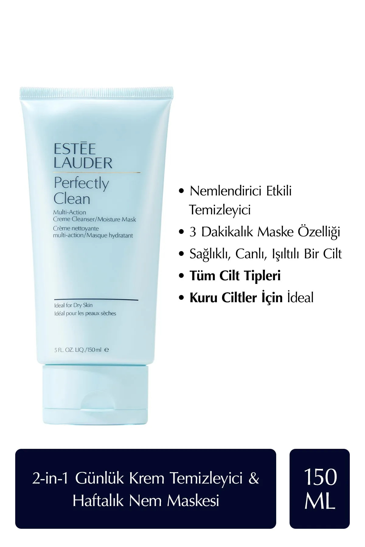 Estee Lauder Kuru Ciltler için Krem Temizleyici / Nem Maskesi - Perfectly Clean Creme Cleanser - 150 ml