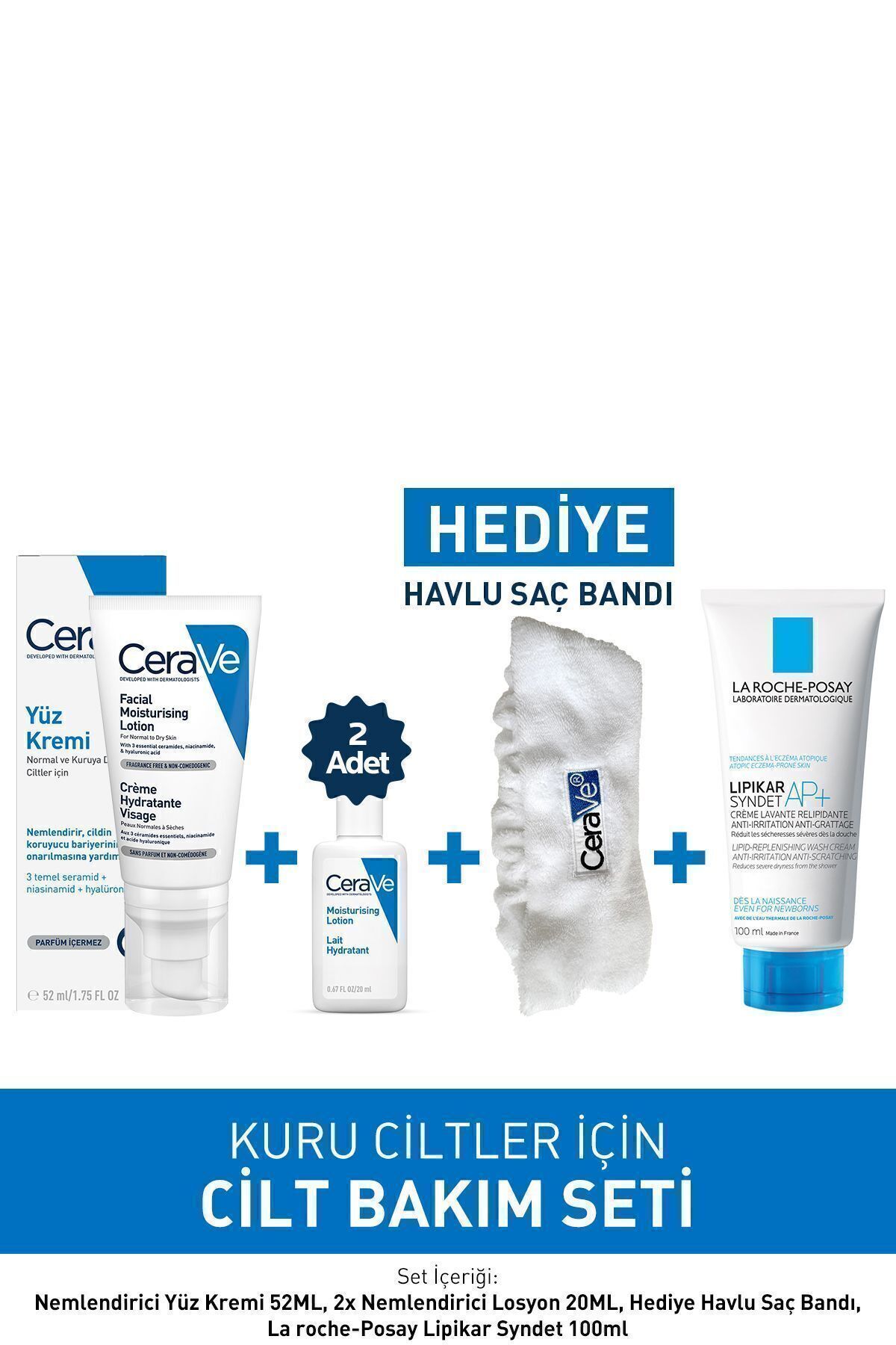 CeraVe Cilt Bakım Seti: Cerave Nemlendirici Krem&Cerave Losyon&Saç Bandı&La Roche-Posay Lipikar Syndet
