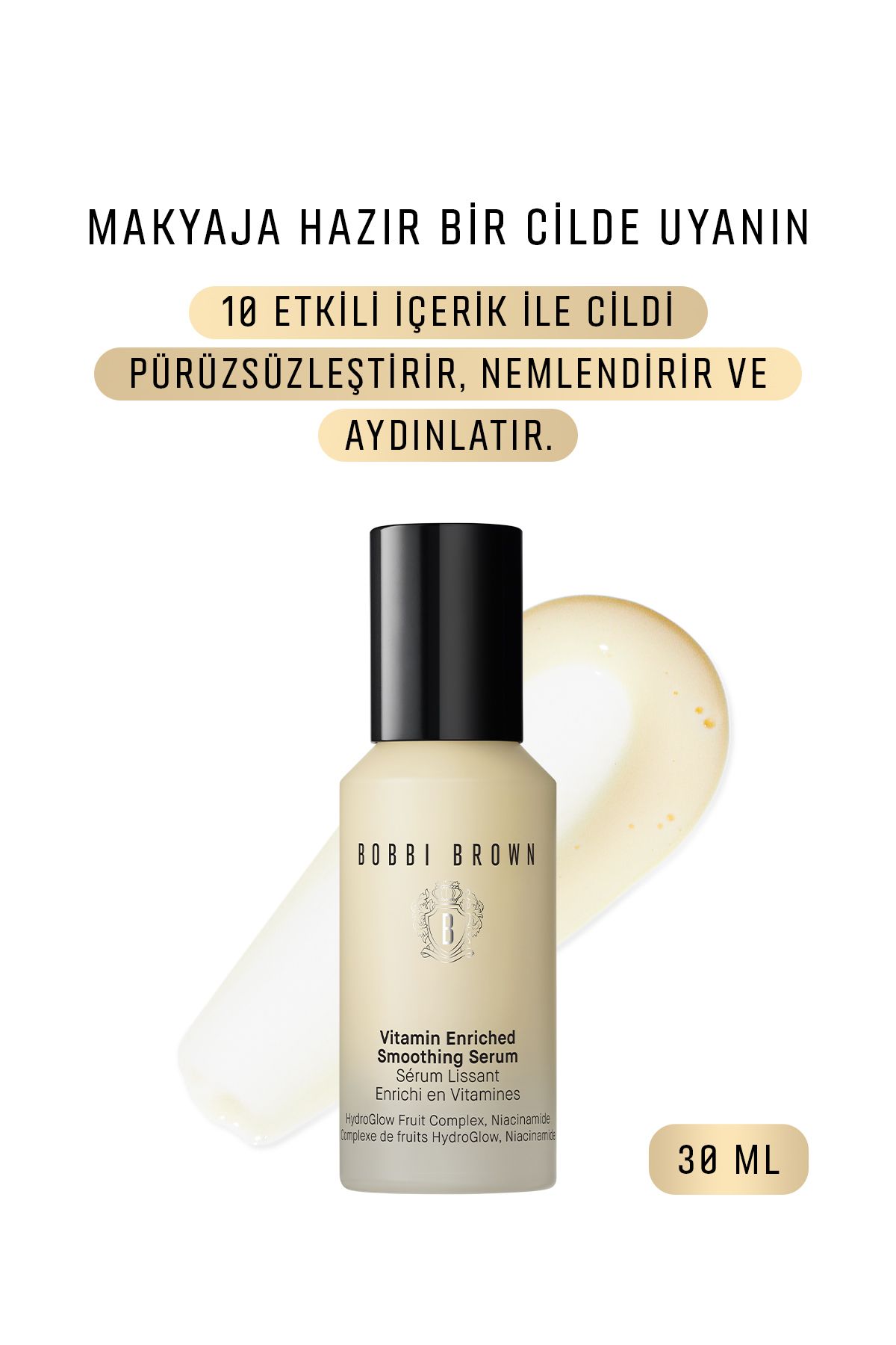 BOBBI BROWN Vitamin Enriched Niasinamid ve C Vitamin İçeren Nemlendirici Serum 30 ml