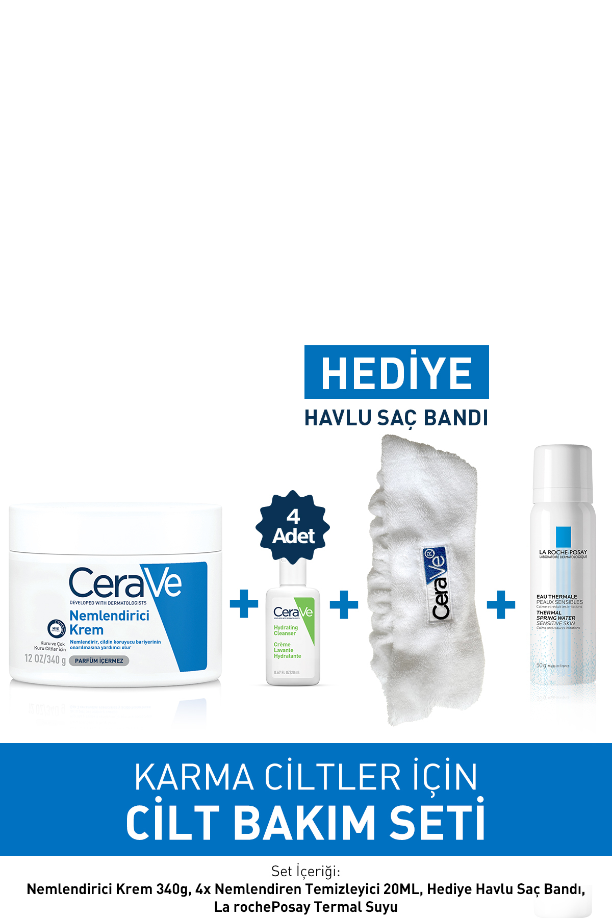 CeraVe Cilt Bakım Seti: 340gr, Nemlendiren Temizleyici 4x20ml, Saç Bandı, La Roche-posay Termal Su 50ml