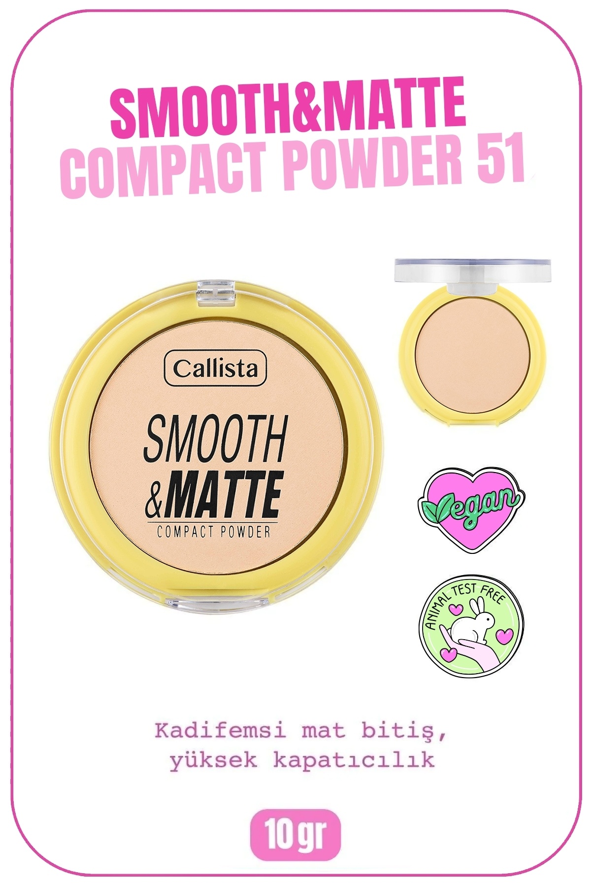 Callista Smooth & Matte Compact Powder Mat Bitişli Toz Pudra - 51 Soft Sand