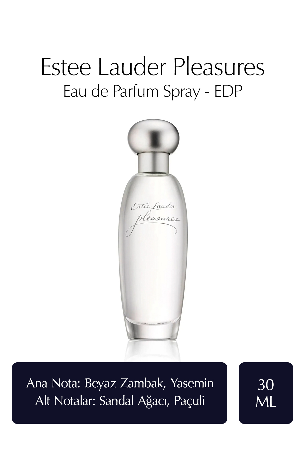 Estee Lauder Pleasures EDP Kadın Parfüm 30 ml (Zambak, şakayık, yasemin)