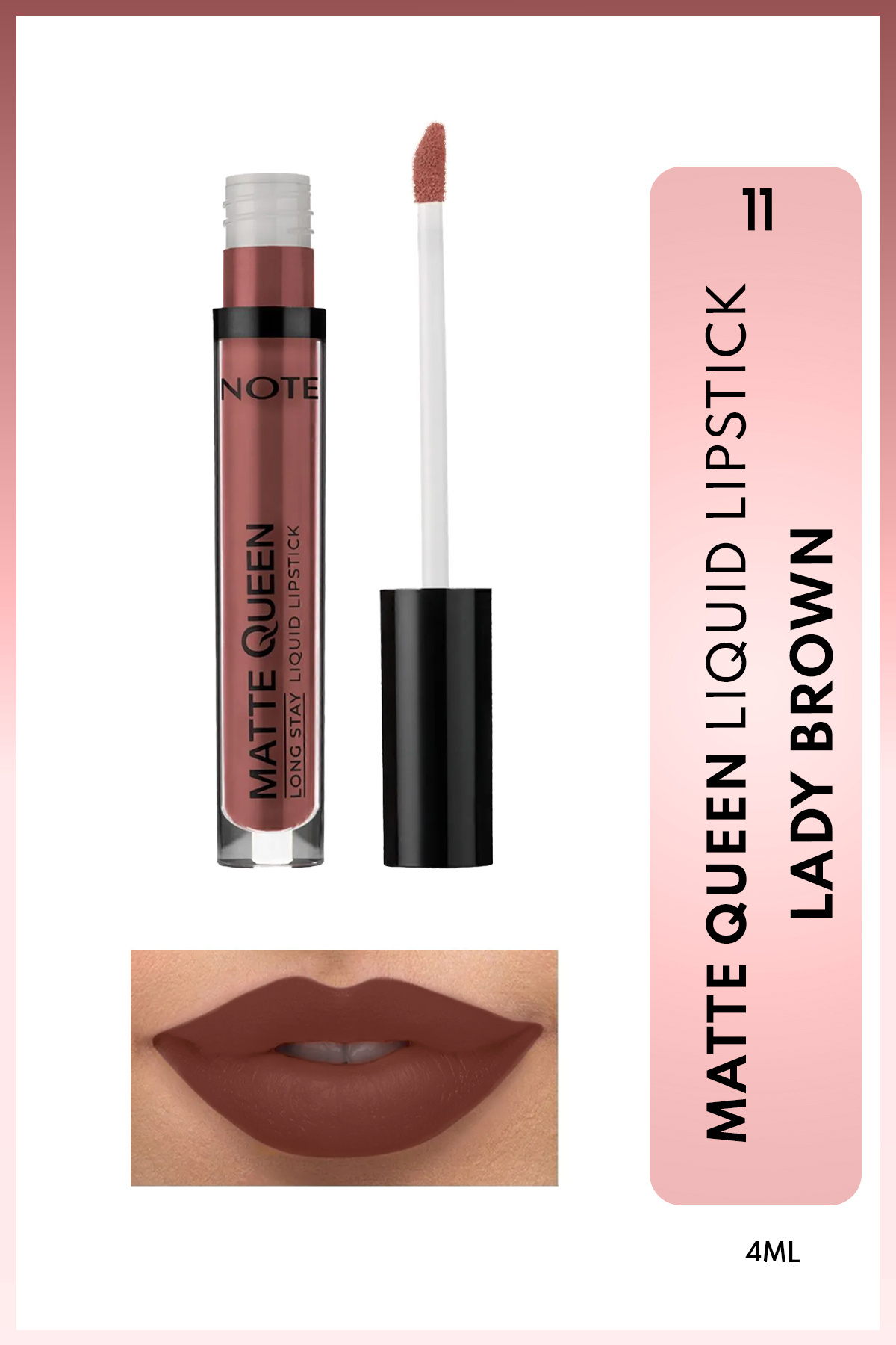 NOTE Matte Queen Lipstick Kalıcı Mat Likit Ruj - 11 Lady Brown - Kahverengi
