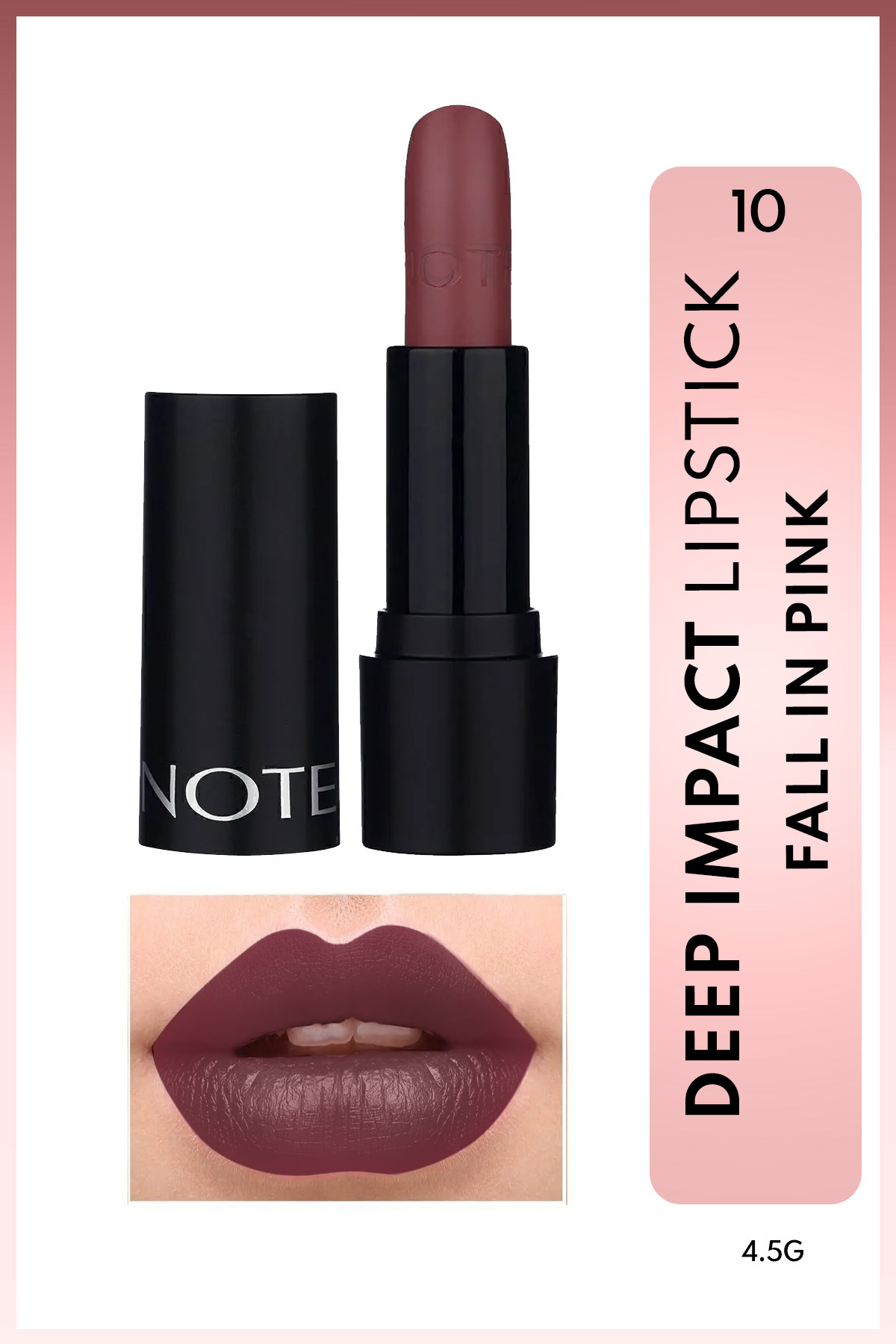 NOTE Deep Impact Lipstick Kremsi Dokulu Yarı Parlak Ruj 10 Fall in Pink - Kahverengi