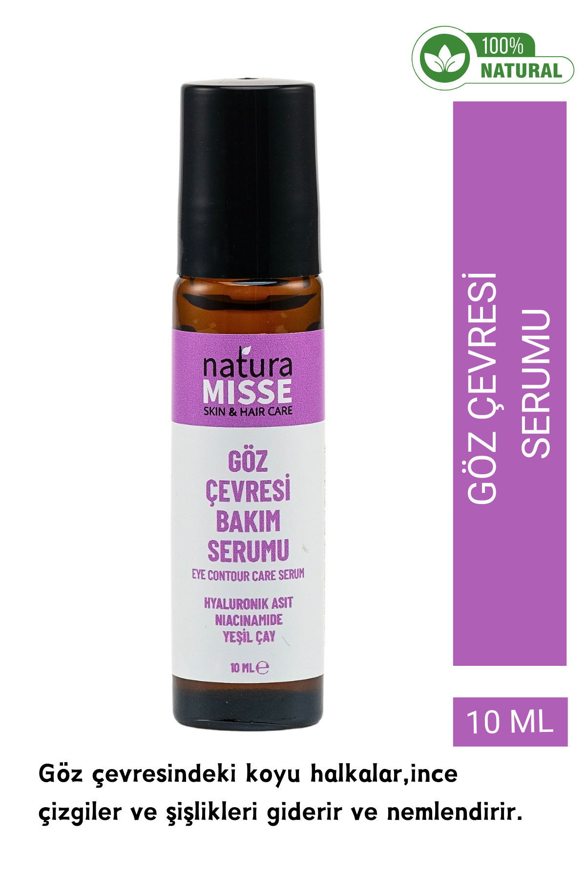 NaturaMisse Göz Çevresi Bakım Serumu Hyaluranic Asitli Kırışıklık Şişlik Morluk Karşıtı Onarıcı Su Bazlı Serum