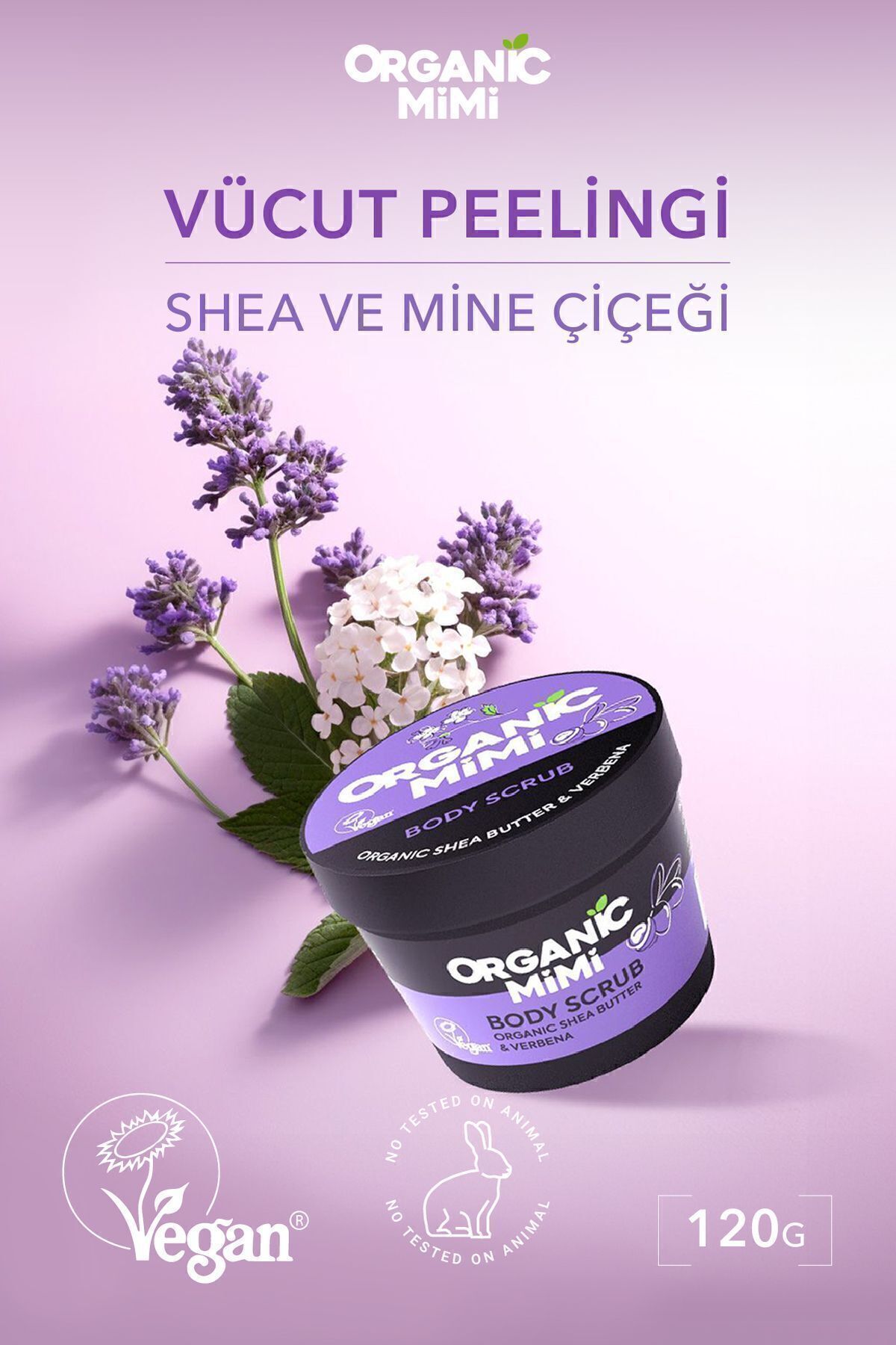 ORGANİC MİMİ Vücut Peelingi 120 g Shea Yağı ve Verbena Nemlendirici Yumuşatıcı Doğal Body Scrub