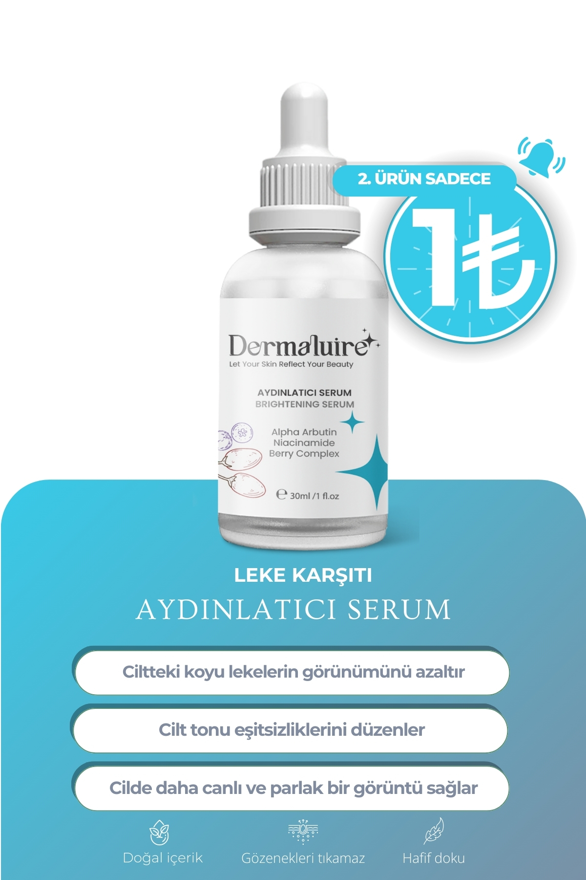 Dermaluire Leke Karşıtı Aydınlatıcı Serum ( Alpha Arbutin, Niacinamide, Berry Complex ) - 30ml