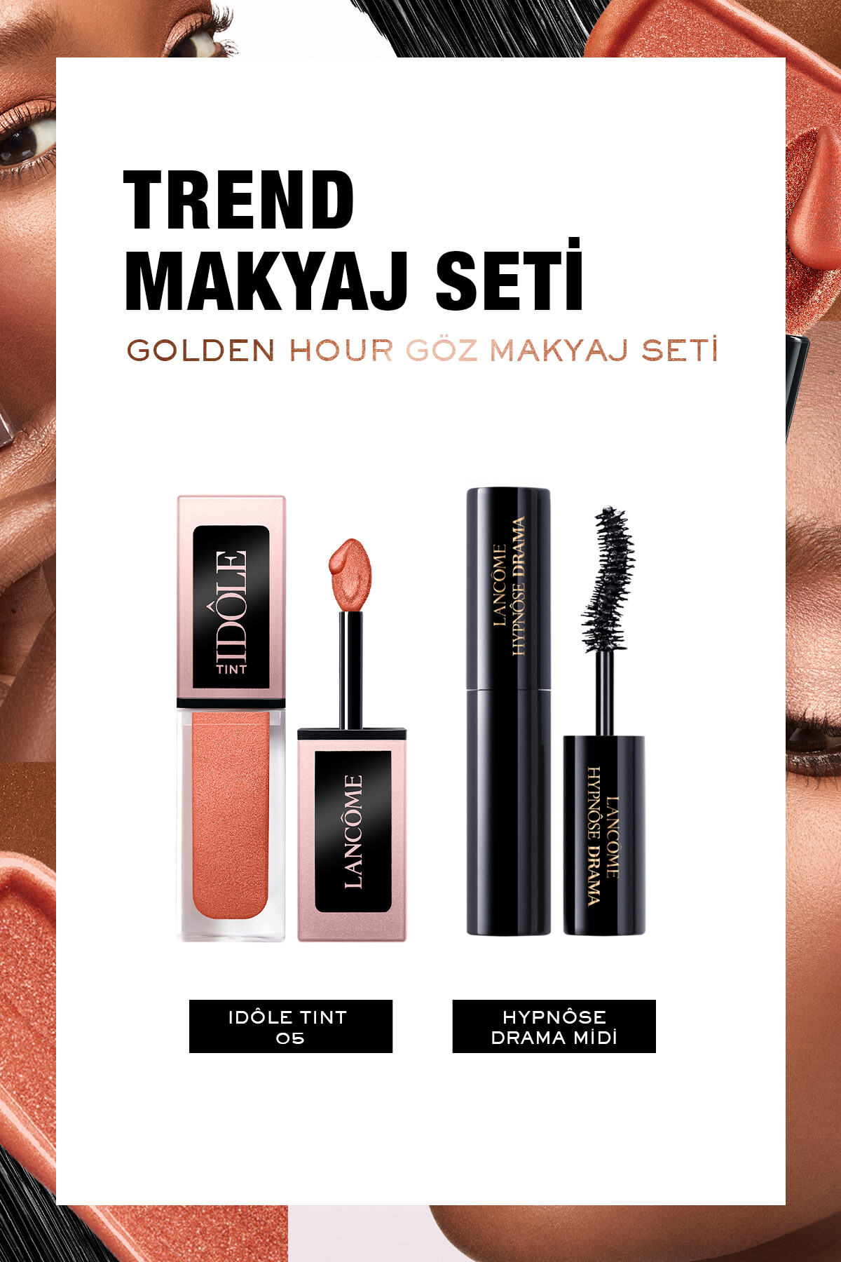 Lancome Trend Idole Makyaj Seti: Golden Hour Göz Makyajı 7829999999184