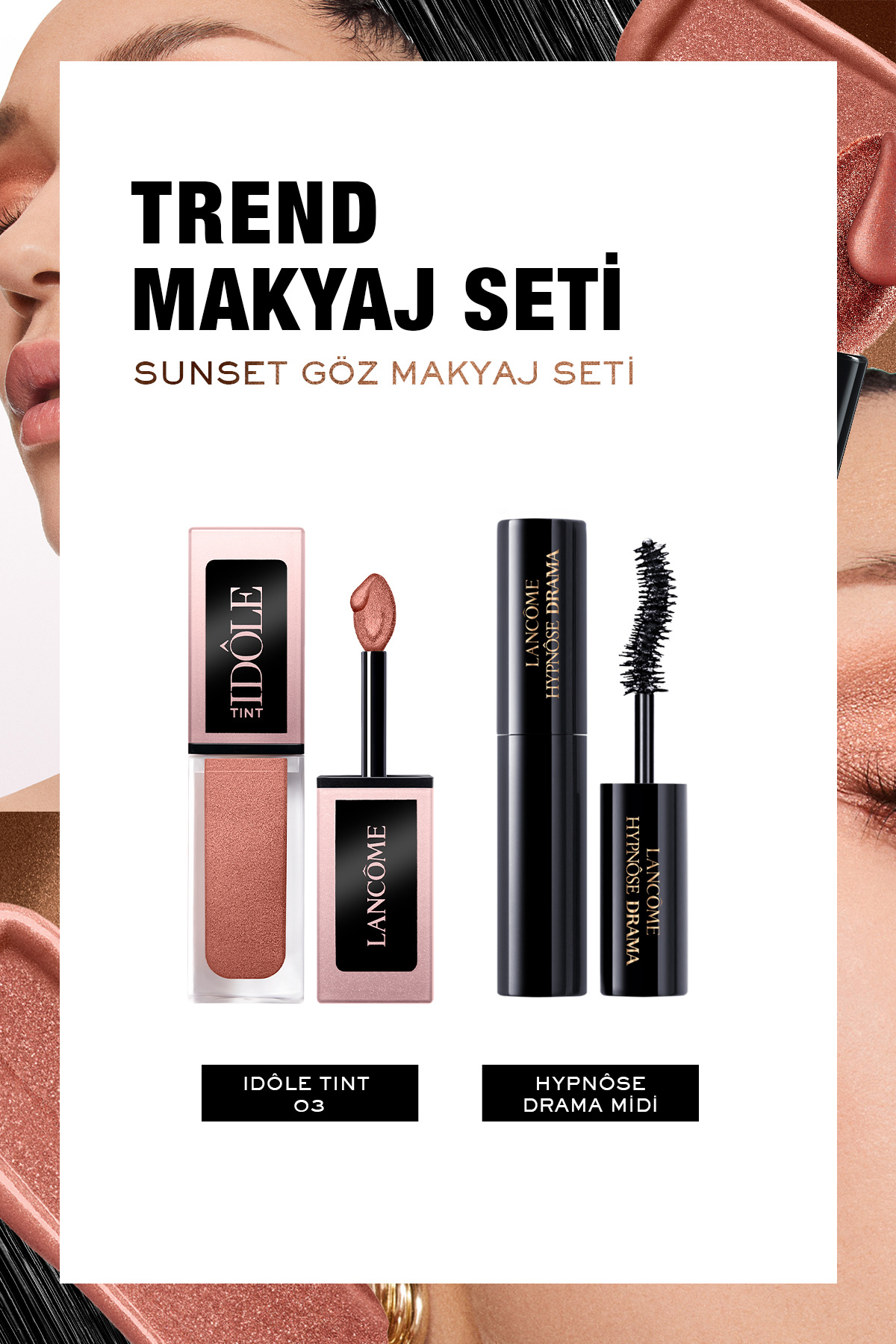 Lancome Trend Idole Makyaj Seti: Sunset Göz Makyajı 7829999999183