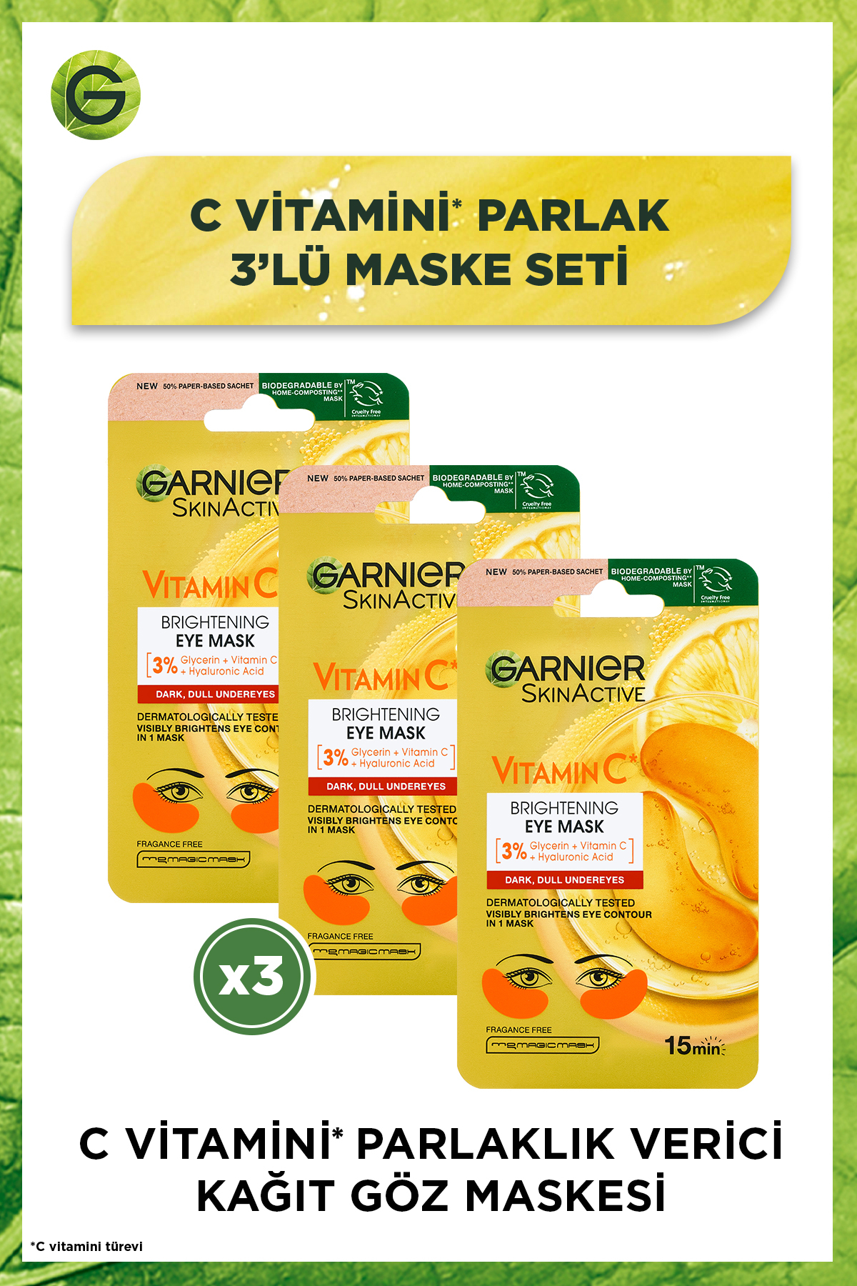 Garnier C Vitamini Parlak Aydınlatıcı Göz Maskesi 3lü Set (Gliserin, Hyaluronik Asit)