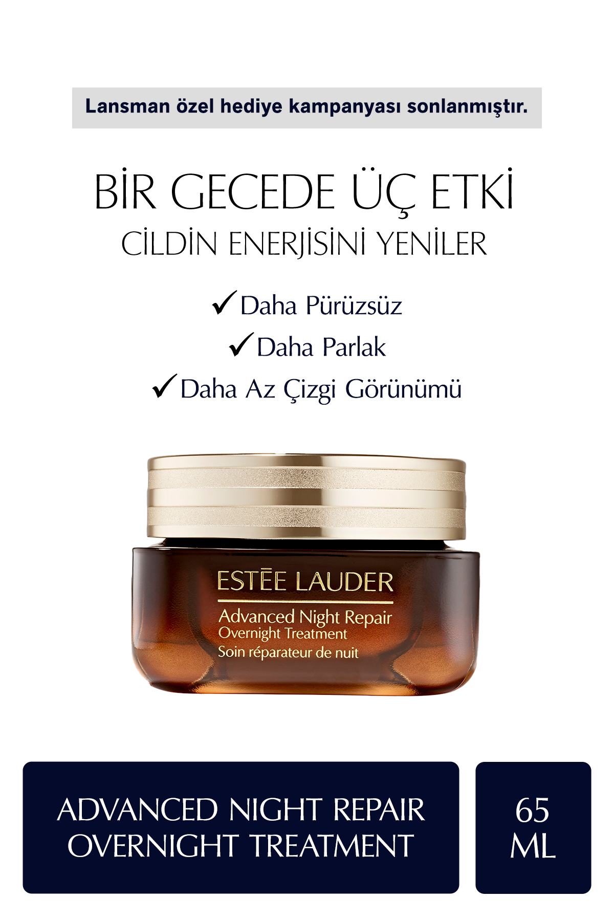 Estee Lauder Bir Gecede Üç Etki - Advanced Night Repair Overnight Treatment 65ml