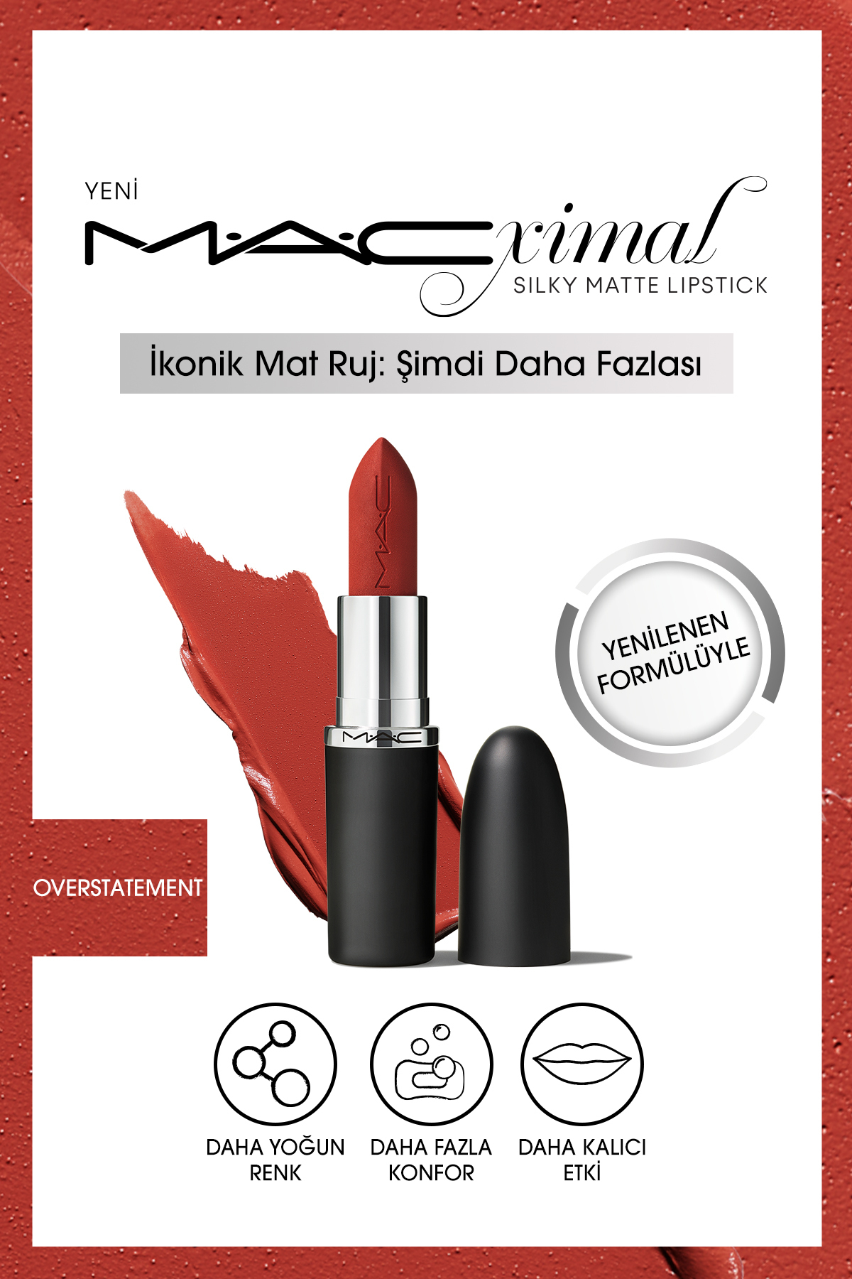 M.A.C M·a·cxımal Silky Matte Lipstick Nemlendirme Etkili Yoğun Renk Sağlayan Ruj - Overstatement