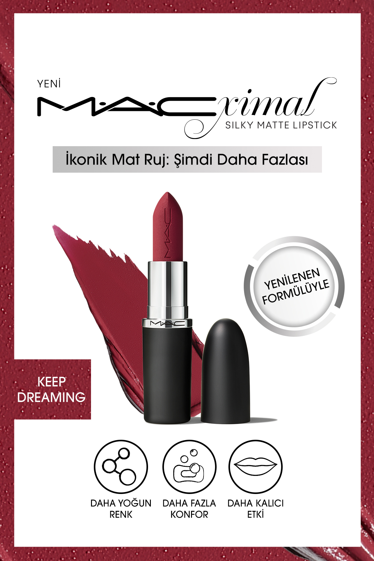 M.A.C M·a·cxımal Silky Matte Lipstick Nemlendirme Etkili Yoğun Renk Sağlayan Ruj - Keep Dreaming
