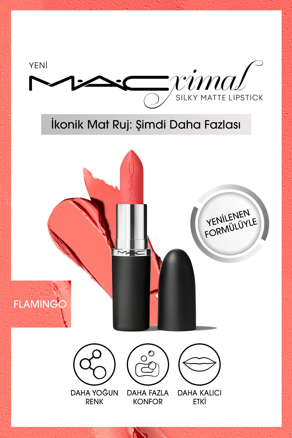 M.A.C M·A·CXIMAL Silky Matte Lipstick Nemlendirme Etkili Yoğun Renk Sağlayan Ruj - Flamingo