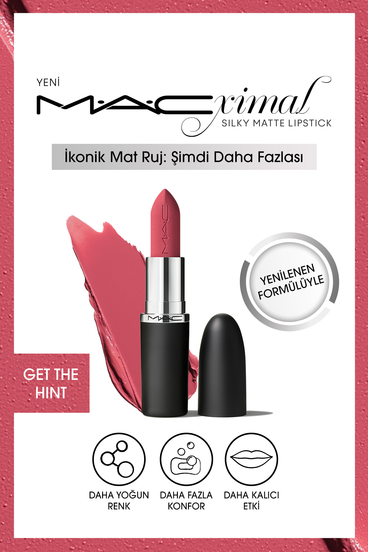 M.A.C GET THE HİNT 3 G M·a·cxımal Silky Matte Lipstick Nemlendirme Etkili Yoğun Renk Sağlayan Ruj
