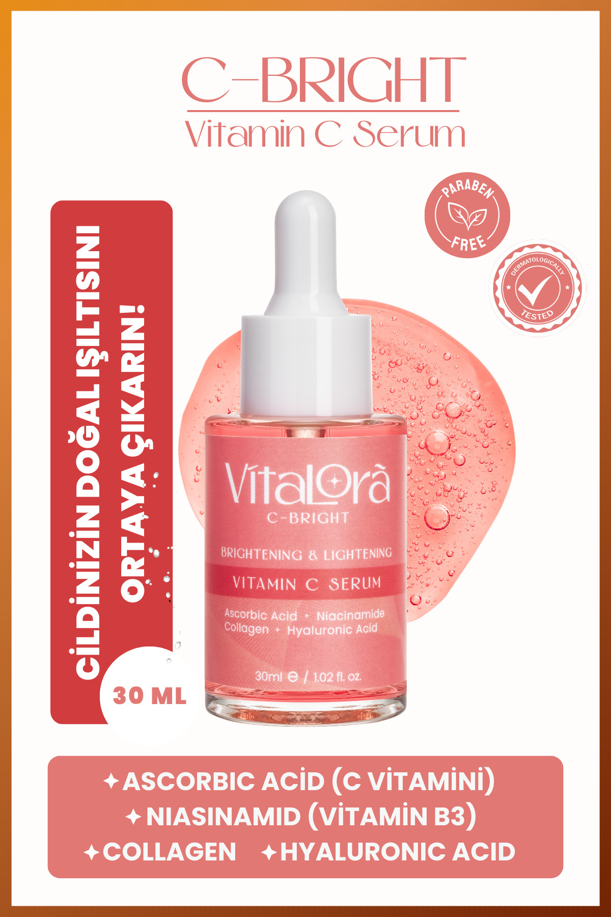 Vitalora C-bright Vitamin C Cilt Serumu - Kolajen - Hyaluronik Asit (3'LÜ ETKİ) 30 ml