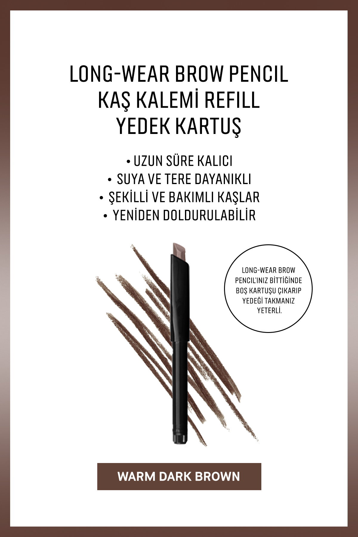 BOBBI BROWN Long-Wear Brow Pencil Kaş Kalemi Refill-Warm Dark Brown