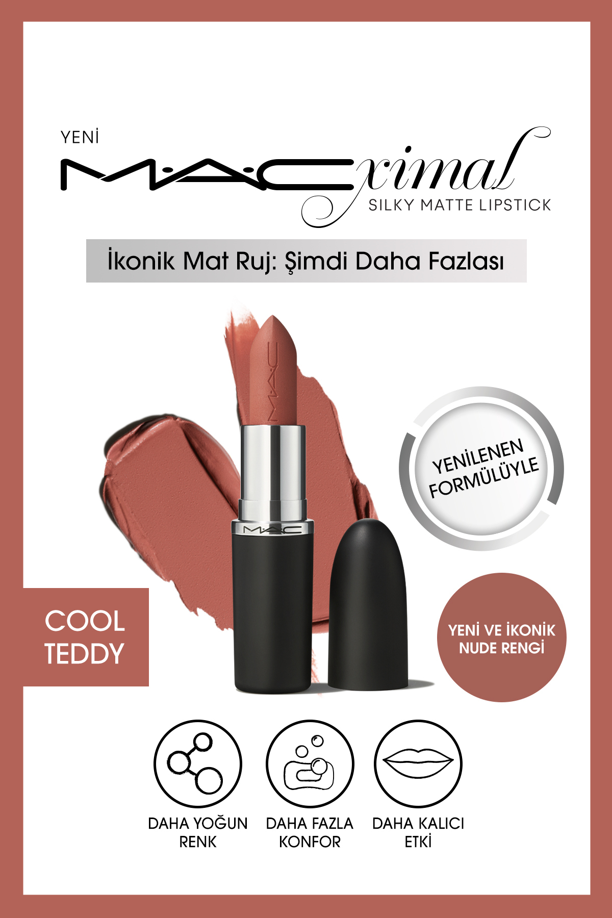 M.A.C COOL TEDDY 3.5GM Silky Matte Lipstick Nemlendirme Etkili Yoğun Renk Sağlayan Ruj