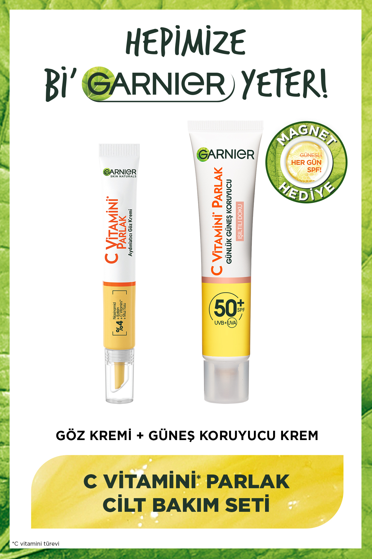 Garnier C Vitamini Aydınlatıcı Göz Kremi (Niasinamid + Kafein)+Işıltılı Doku Güneş Koruyucu Krem 50SPF UV UA