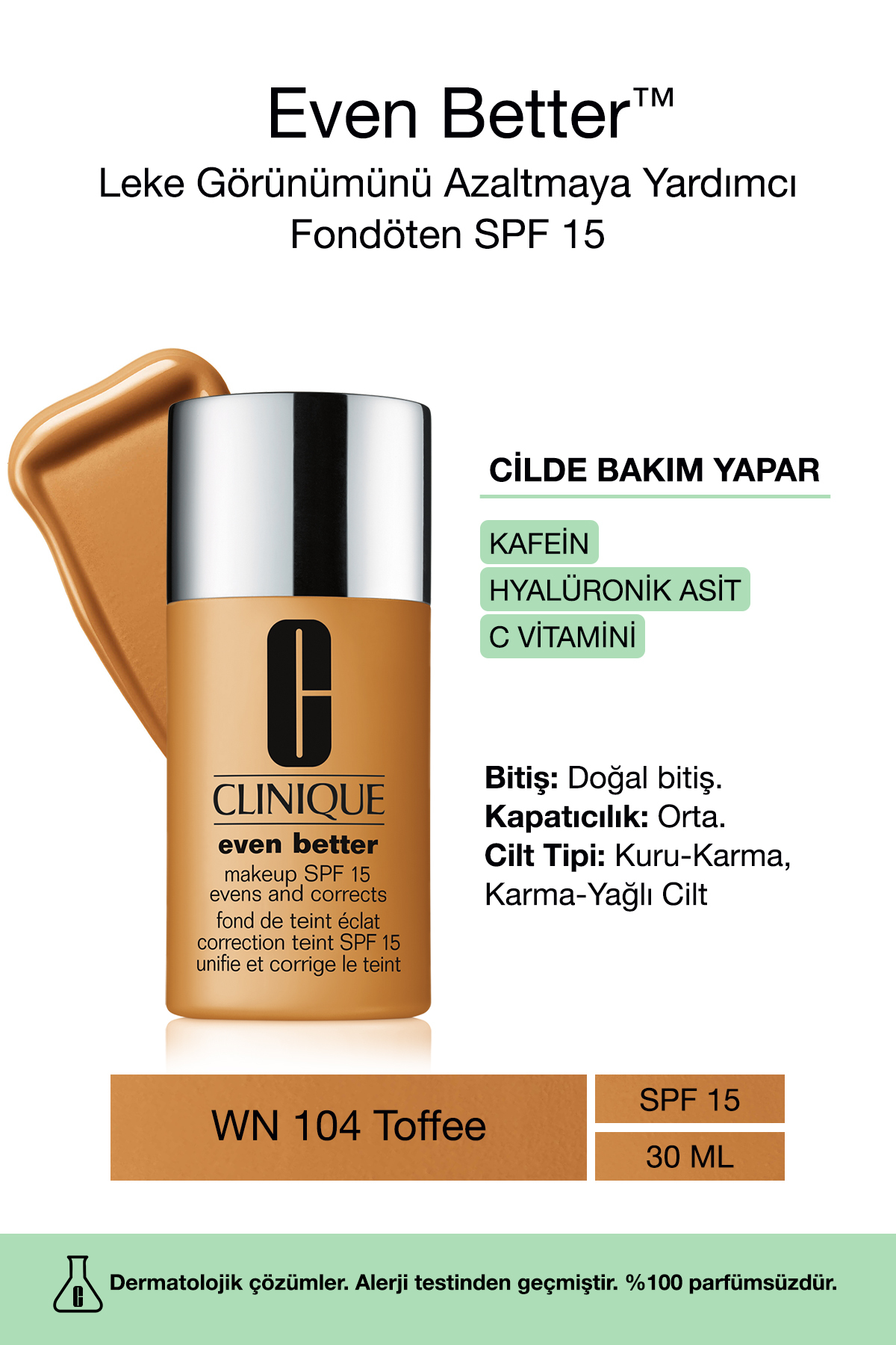 Clinique Even Better™ Doğal Bitişli Fondöten Spf 15 - Renk: Wn 104 Toffe 30ml | C Vitamini