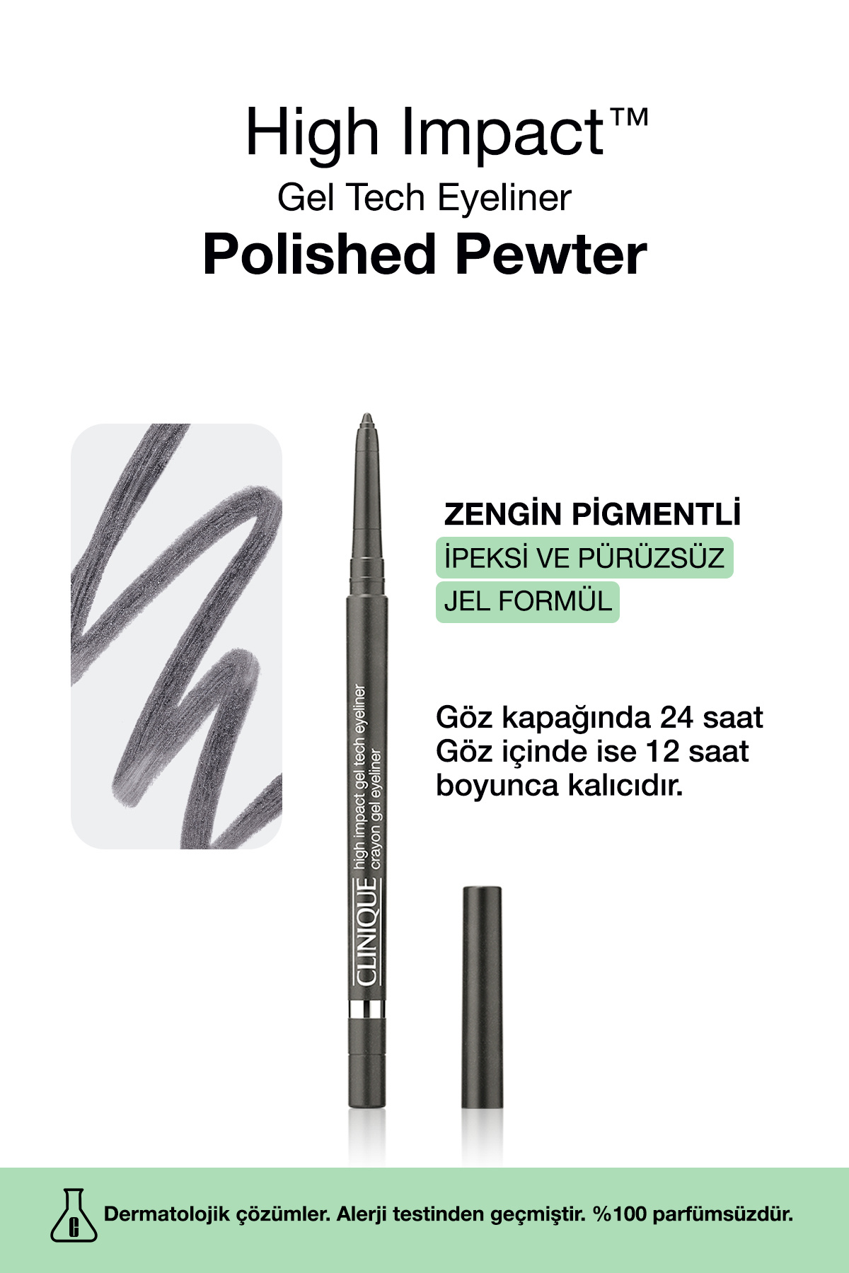 Clinique High Impact™ Gel Tech Eyeliner 0.35g - Polished Pewter | İpeksi ve Pürüzsüz Jel Formül