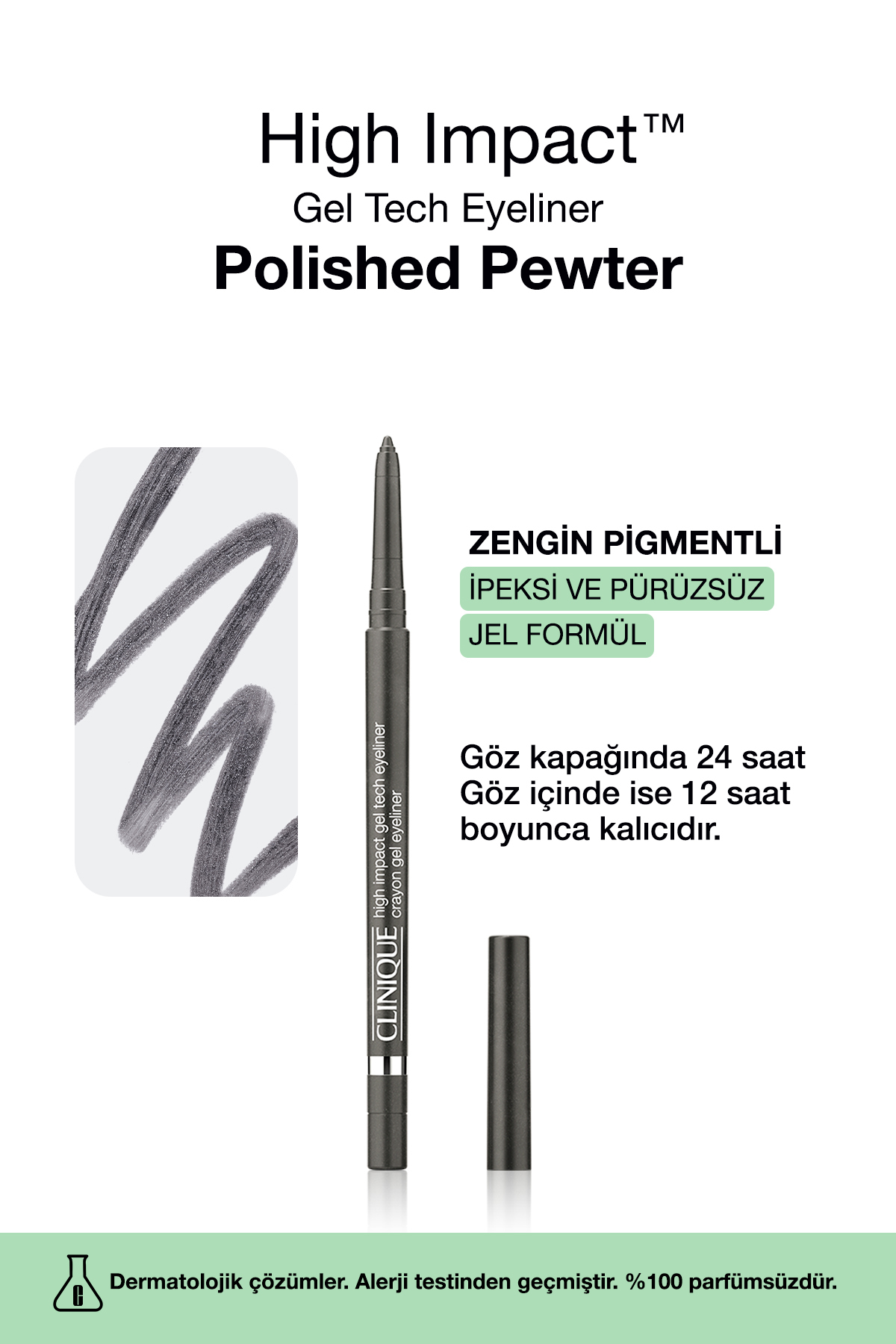 Clinique High Impact™ Gel Tech Eyeliner 0.35g - Polished Pewter | İpeksi ve Pürüzsüz Jel Formül