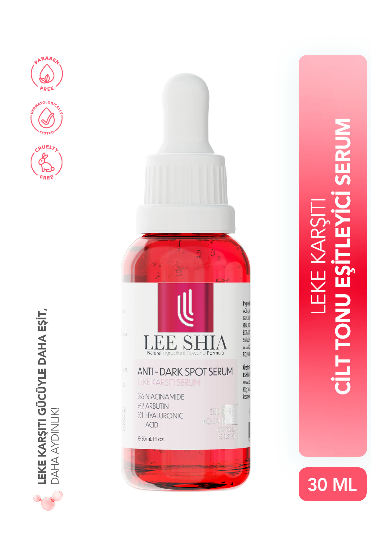 Lee Shia Leke Karşıtı Cilt Tonu Eşitleyici Serum 30 ml (NIACINAMIDE %6 ARBUTIN %2 HYALURONIC ACID %1)