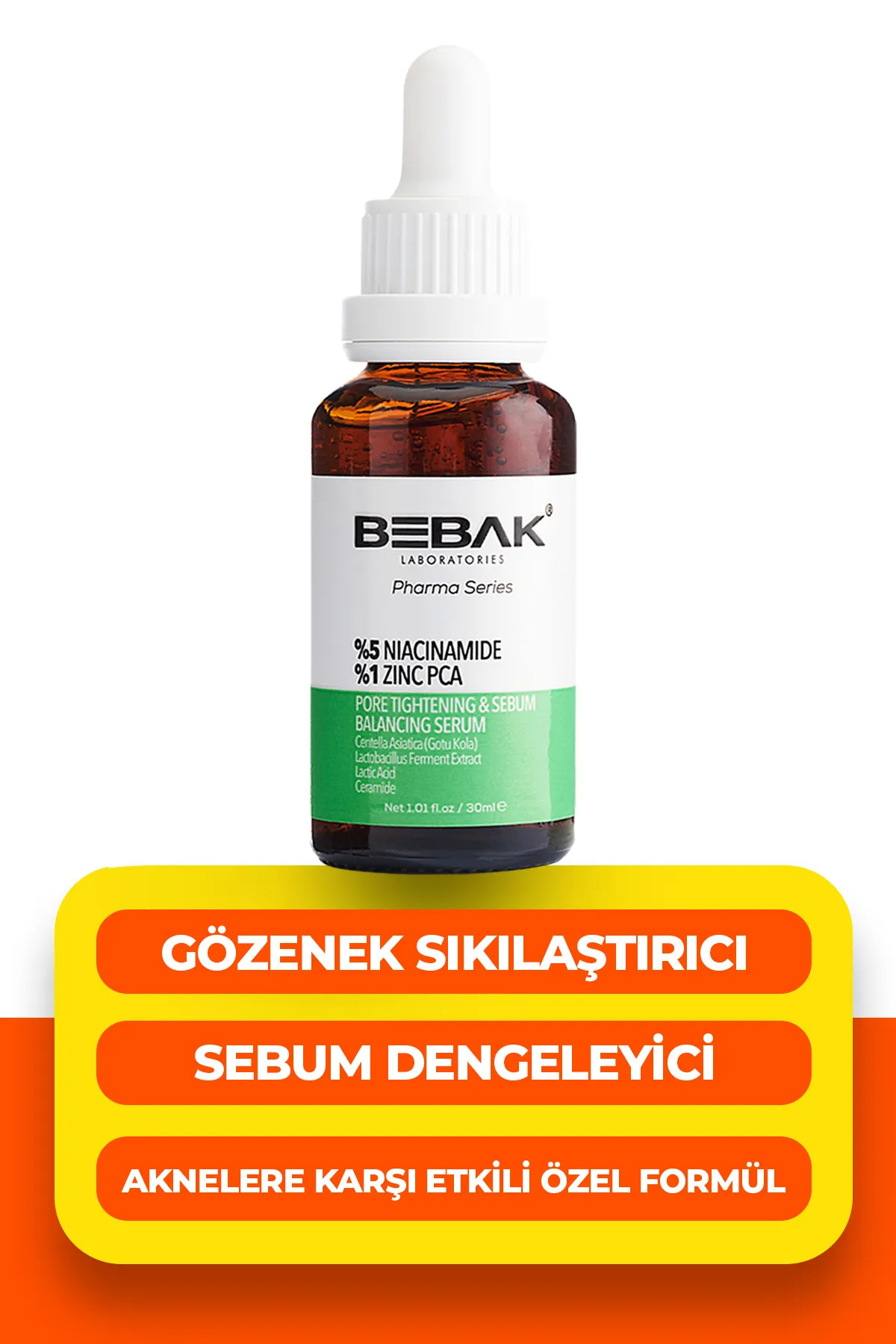 Bebak Pharma Gözenek Sıkılaştırıcı Ve Sebum Dengeleyici Serum %5 Niacinamide+%1 Zinc Pca 30ml