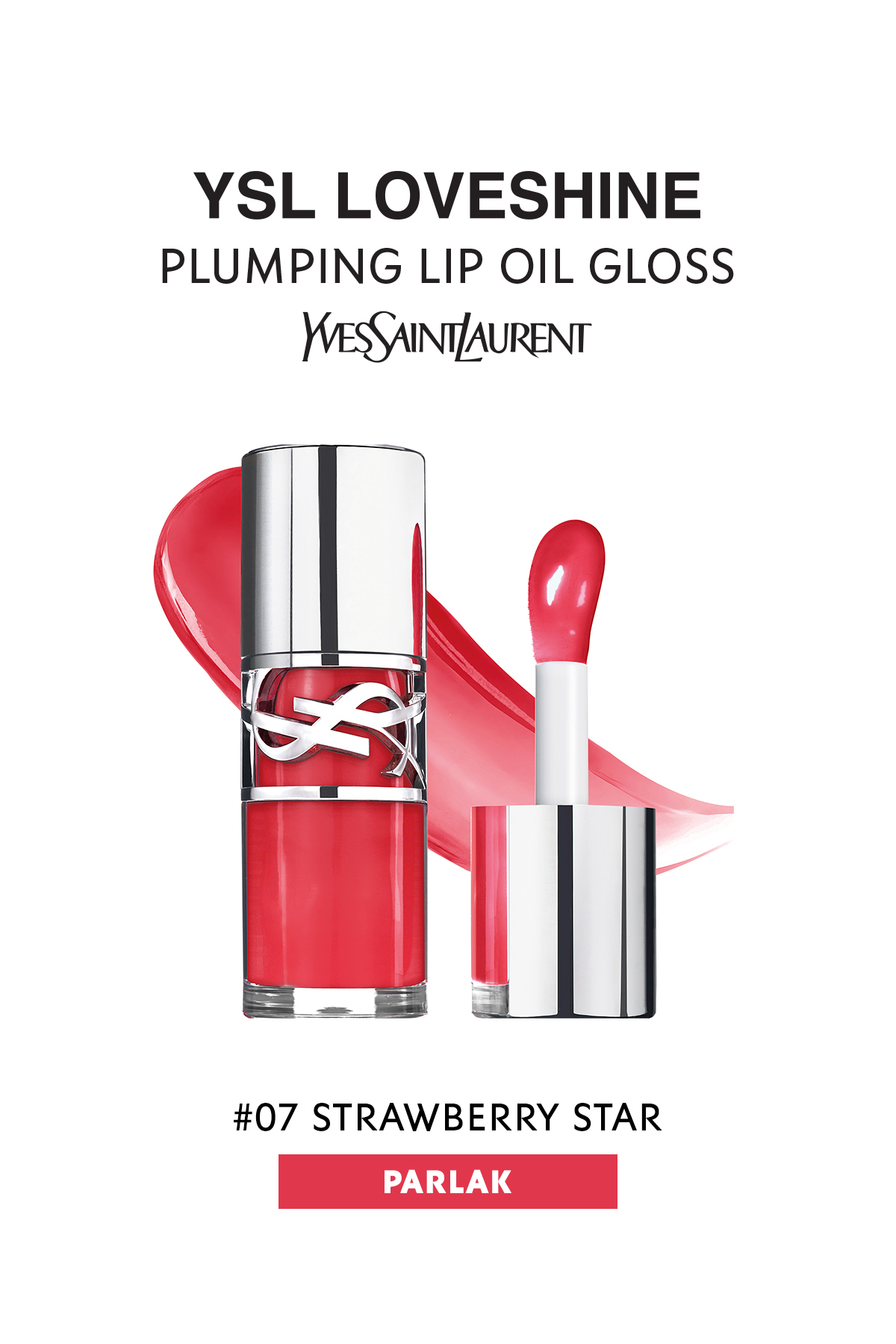 Yves Saint Laurent Loveshine Plumping Lip Oil Gloss 7 Strawberry Star Dudak Dolgunlaştırıcı Parlatıcı 6 ML
